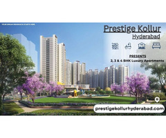 Prestige Kollur Hyderabad – Modern Apartments with Premium Features