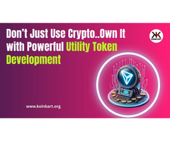 Don’t Just Use Crypto… Own It with Powerful Utility Token Development