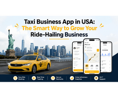 Taxi Business App in USA: The Smart Way to Grow Your Ride-Hailing Business