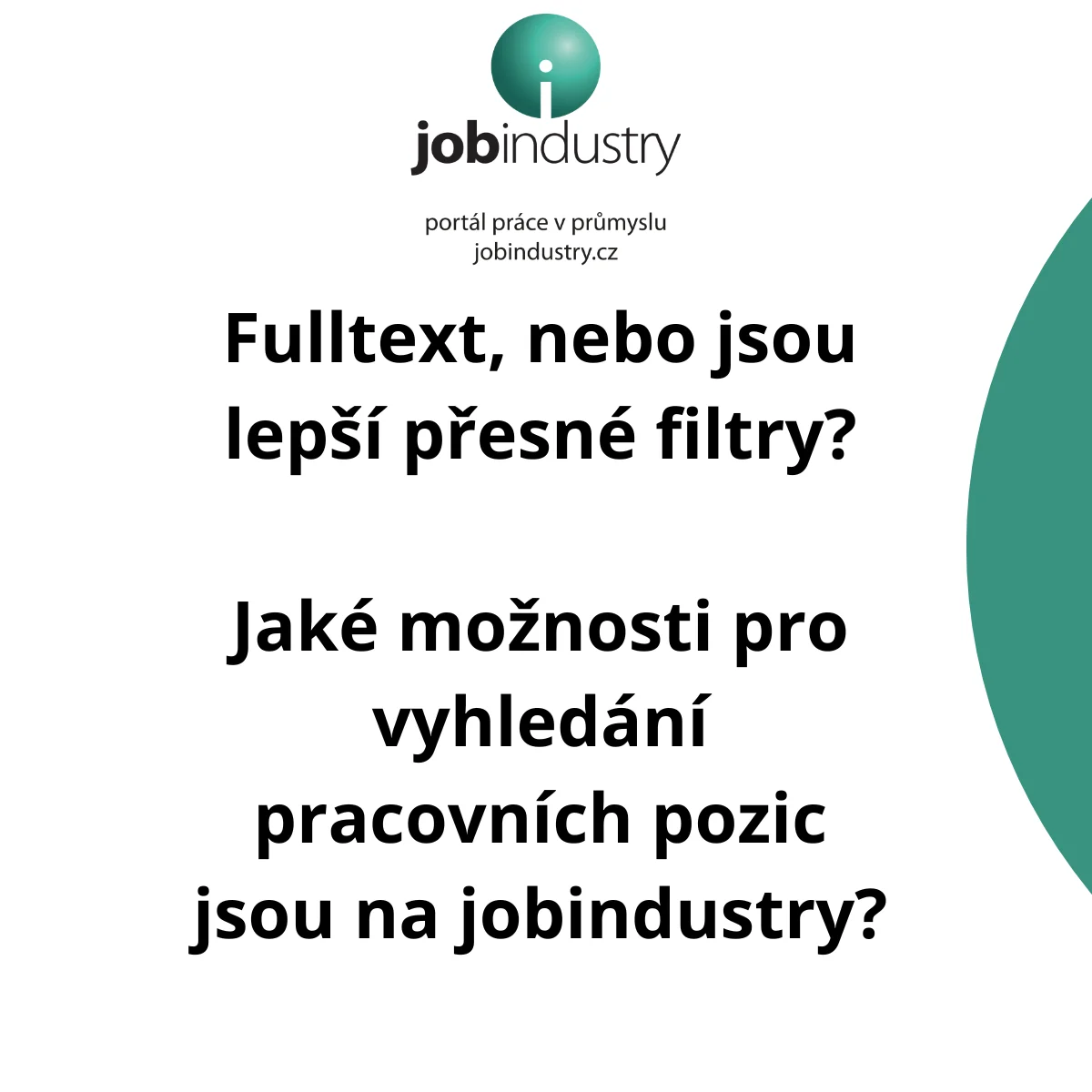 Fulltext, nebo jsou lepší přesné filtry?