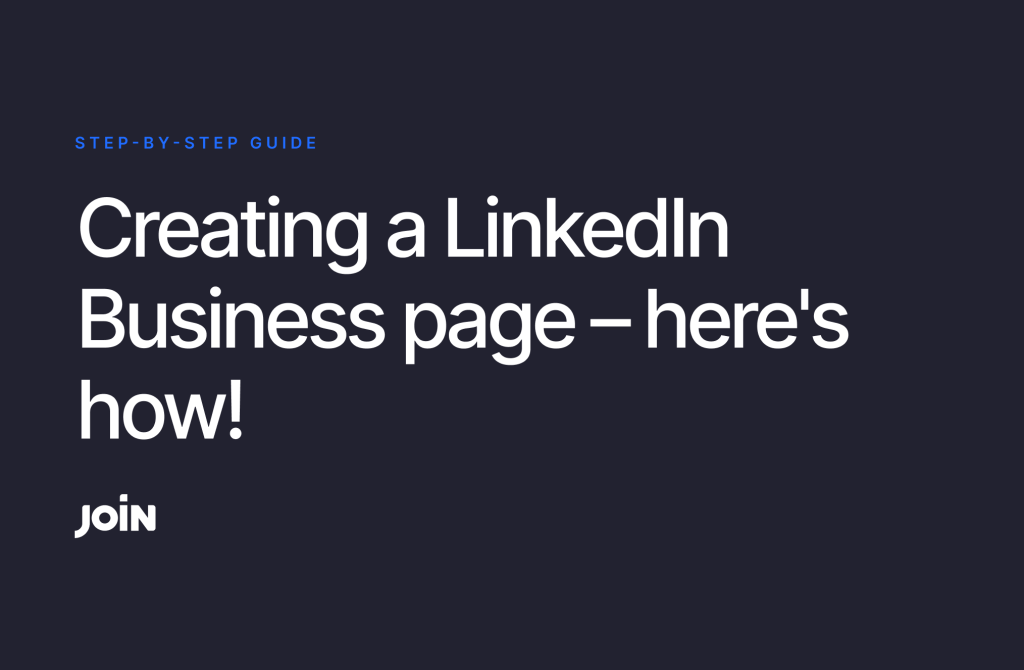 How to create a LinkedIn Business page that attracts great talent