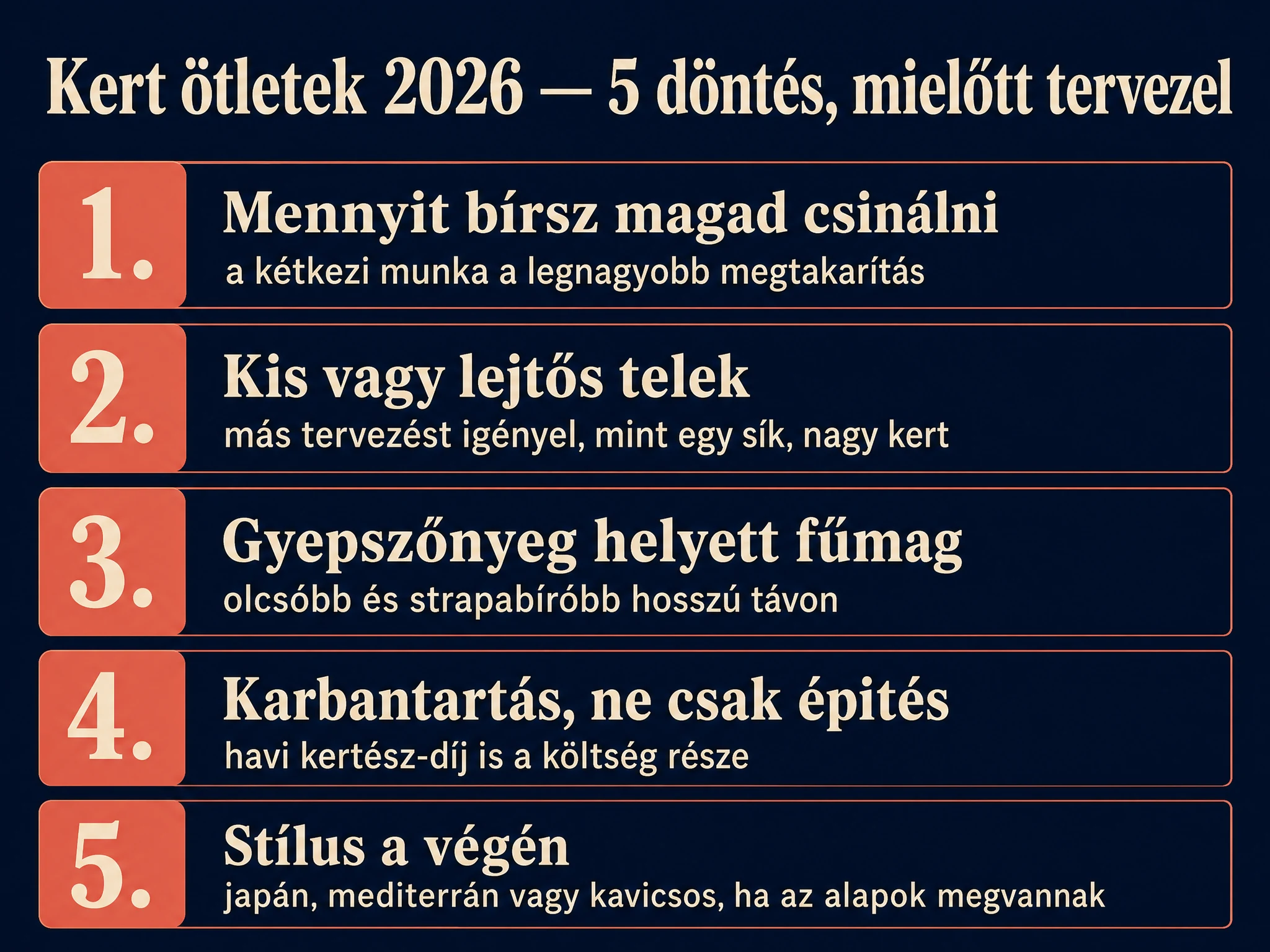 5 döntés, amit tisztázz mielőtt kertet tervezel: mennyit csinálj magad, kis vagy lejtős telek, fűmag gyepszőnyeg helyett, karbantartás, stílus