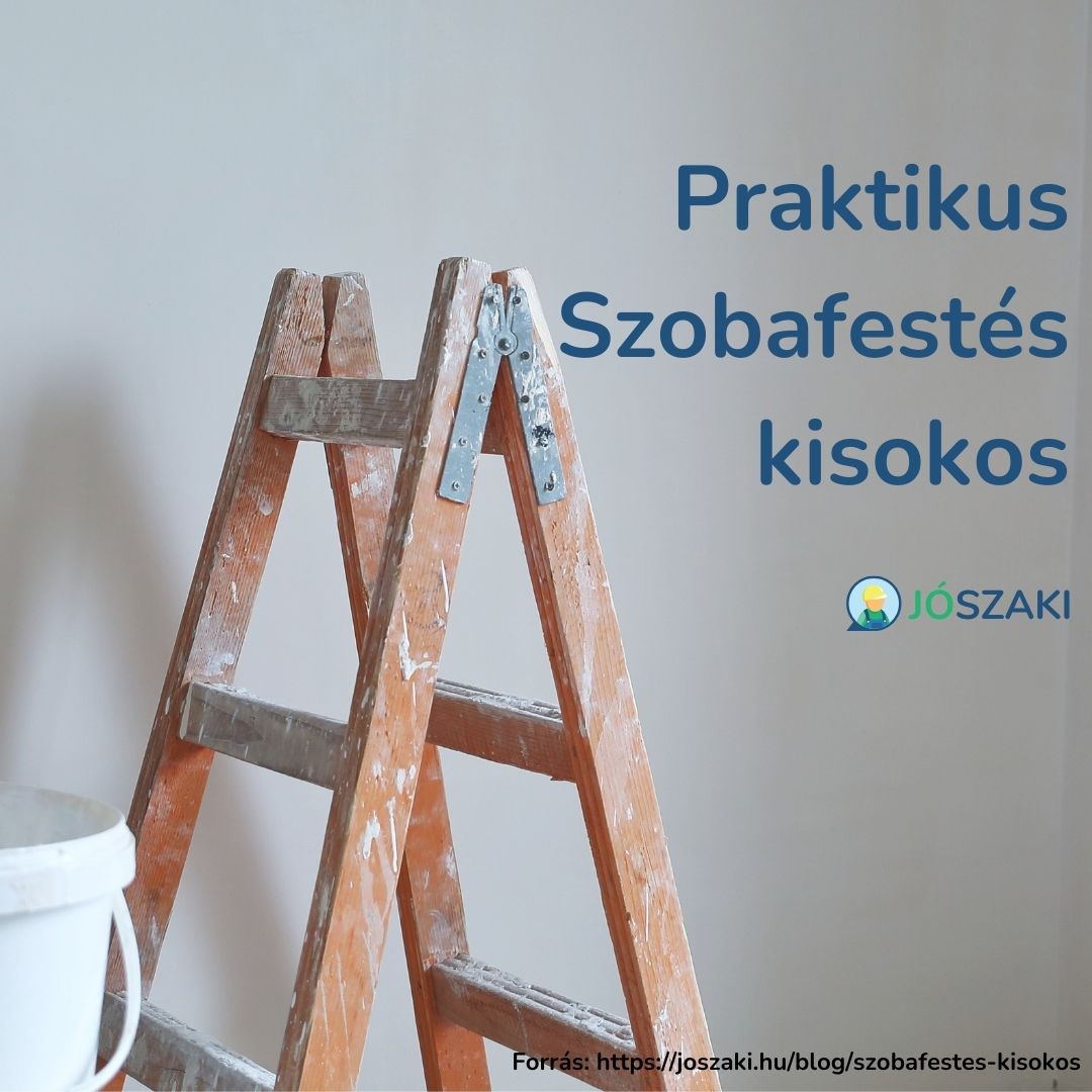 Praktikus szobafestés kisokos a JóSzakitól