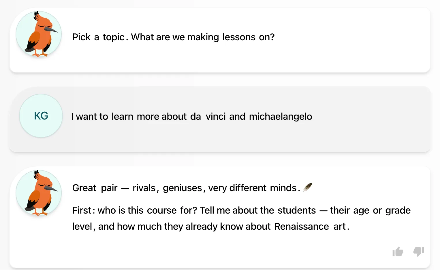 The ask: I want to learn more about da Vinci and Michelangelo