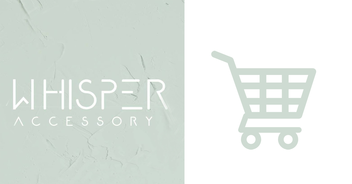 WHISPER ACCESSORY 網路商店