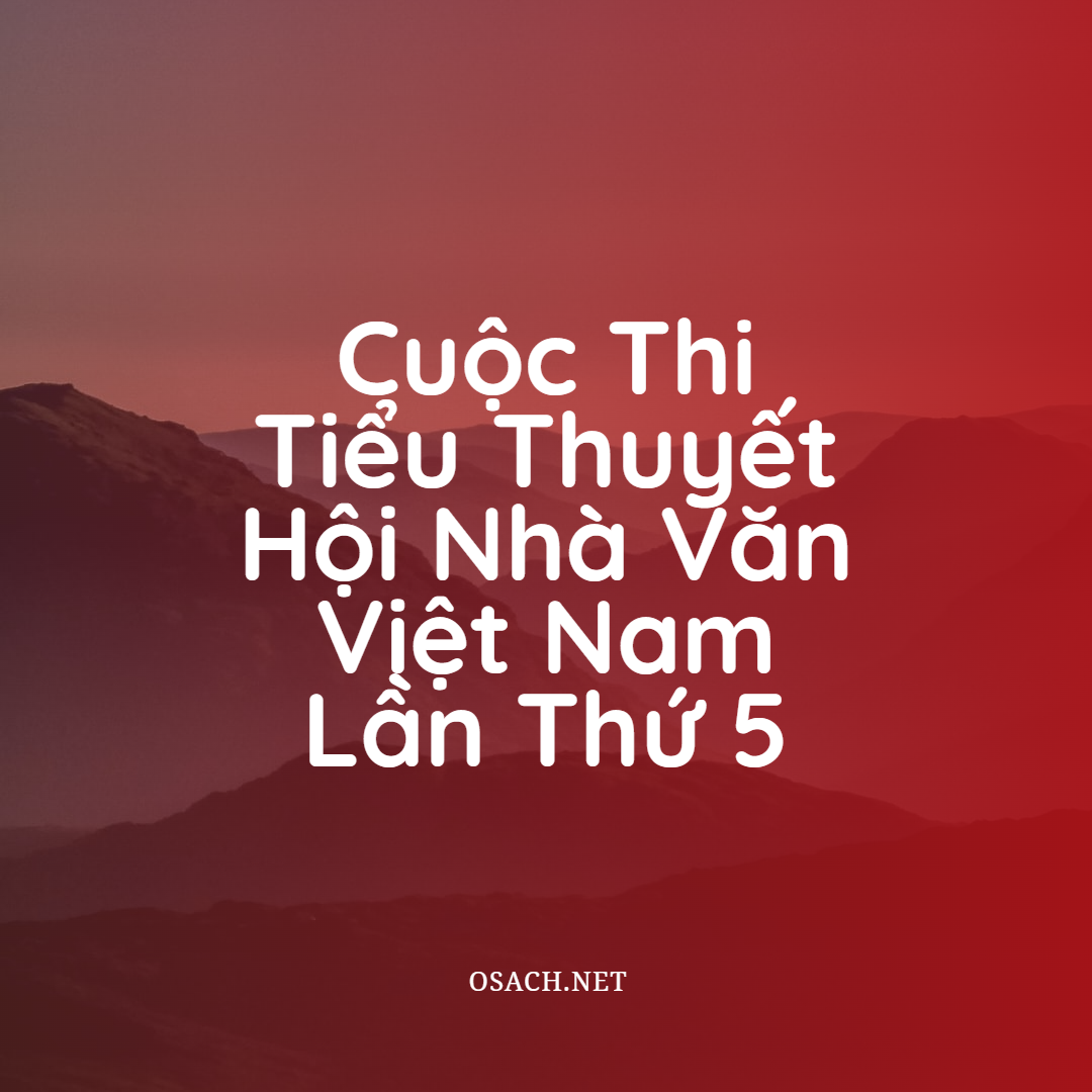 Cuoc-thi-tieu-thuyet-hoi-nha-van-Viet-Nam-lan-thu-5