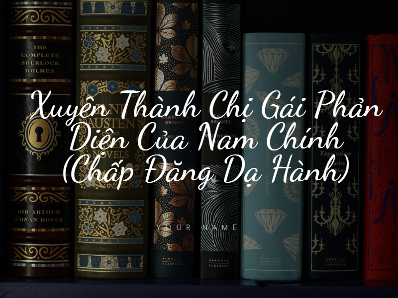 xuyên không thành nữ phụ phản diện