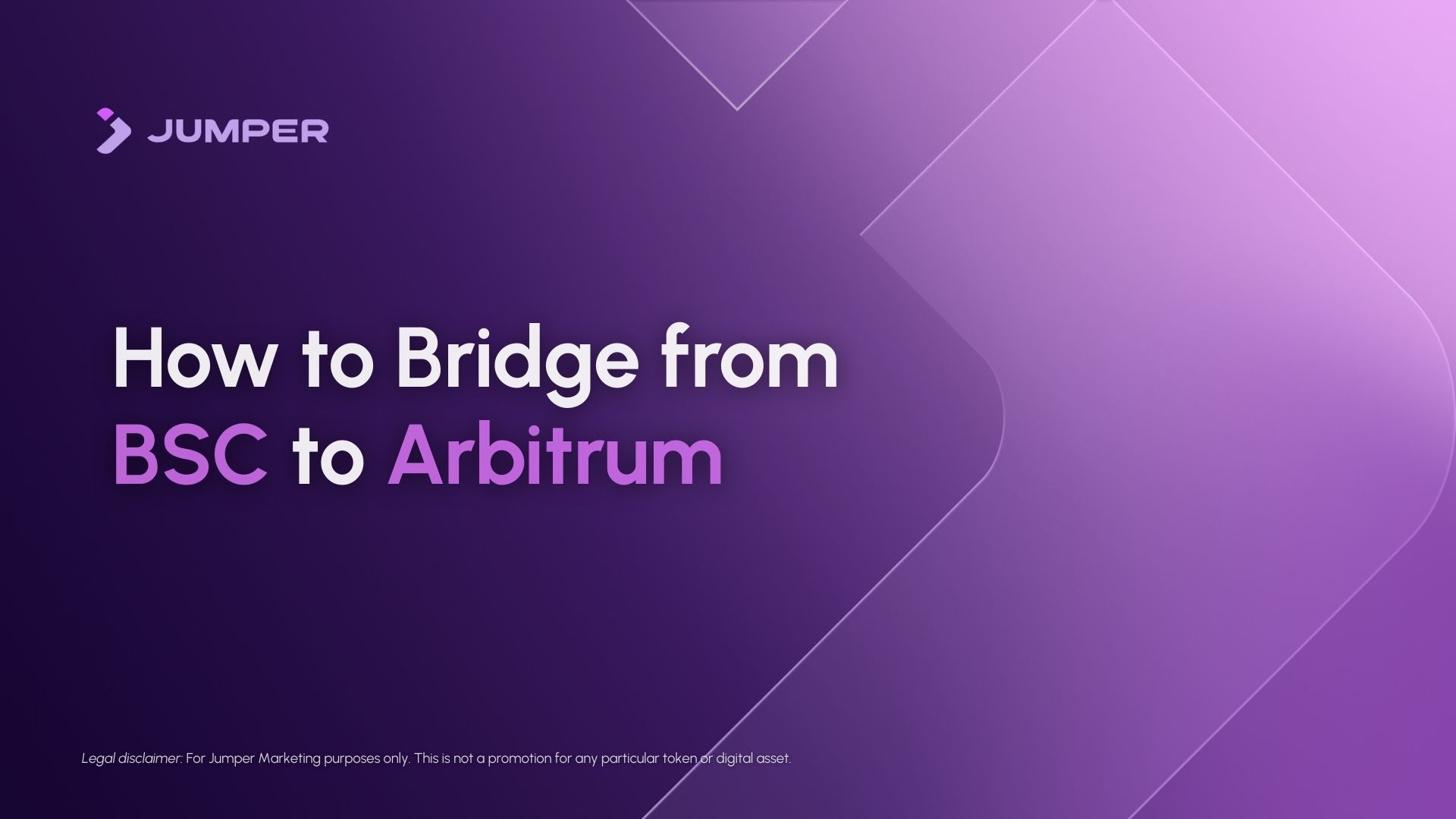 How to Bridge from BSC to Arbitrum | Jumper Learn