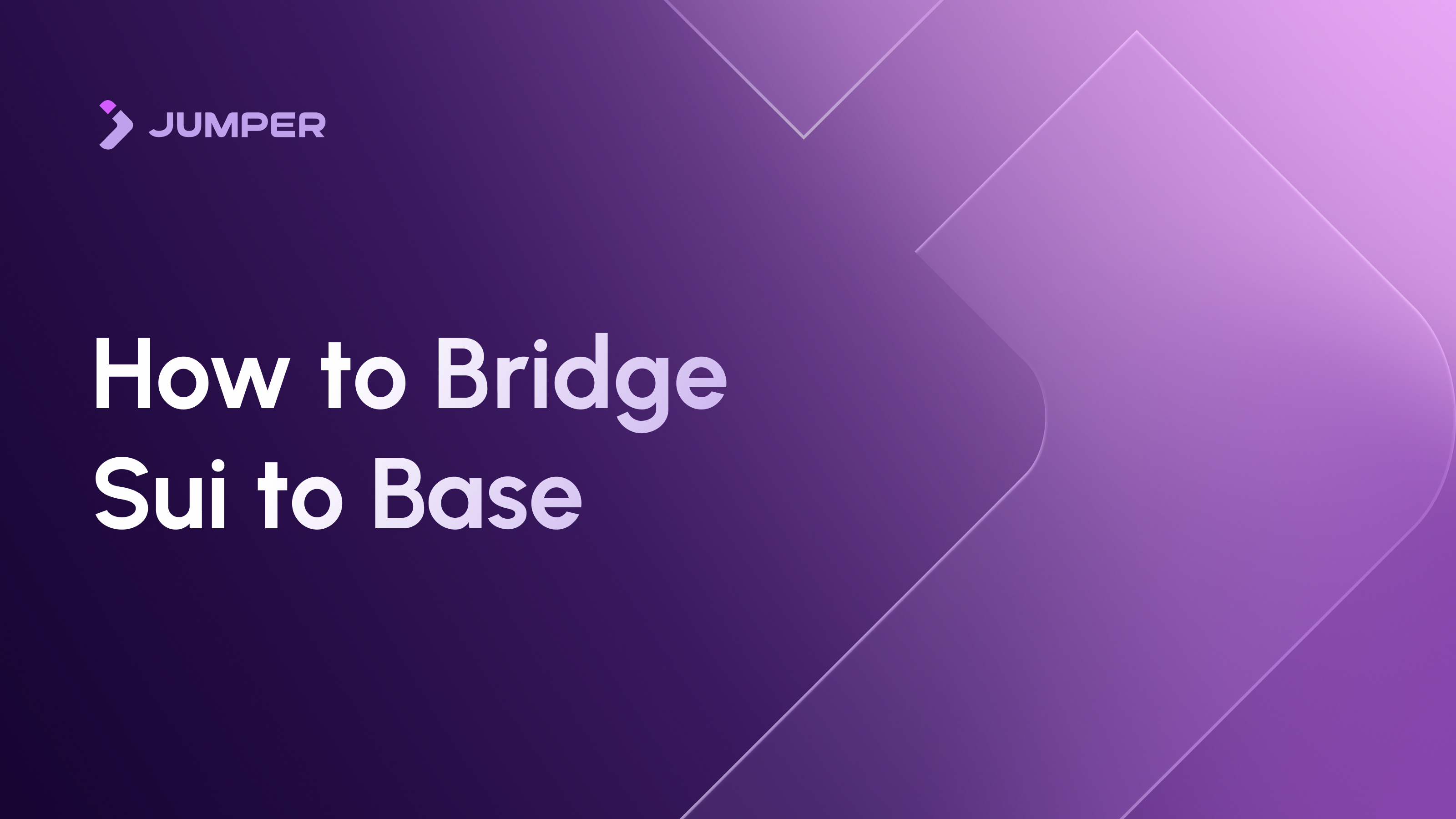 Sui Bridge How to Bridge from Sui to Base | Jumper Learn