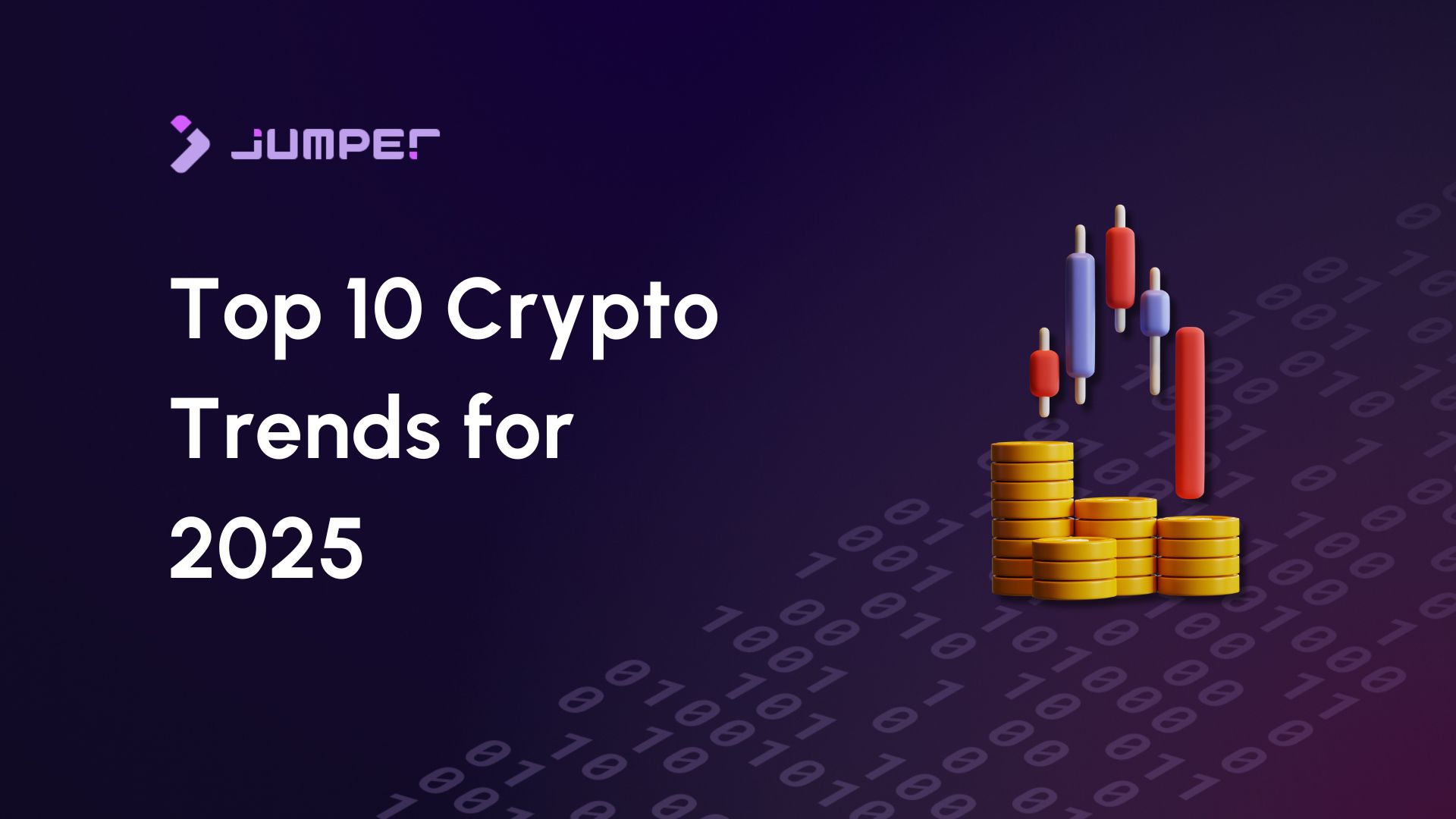 Top 10 Crypto Trends to Watch in 2025 | Jumper Learn