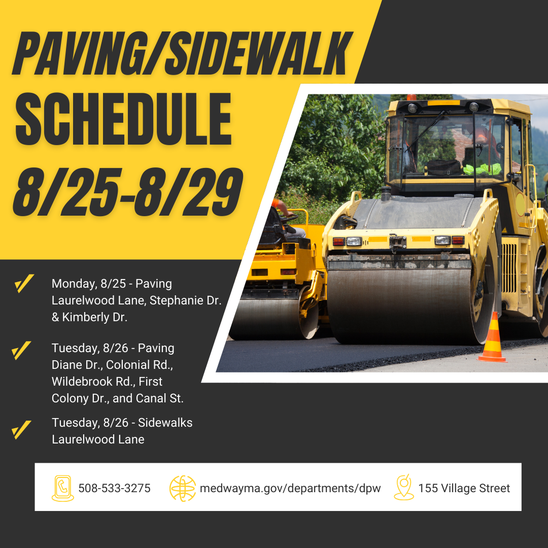 Paving/Sidewalk Schedule 8/25-8/29 | Town of Medway