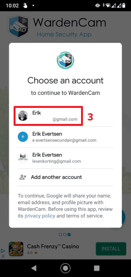 WardenCam, choose your Google account.