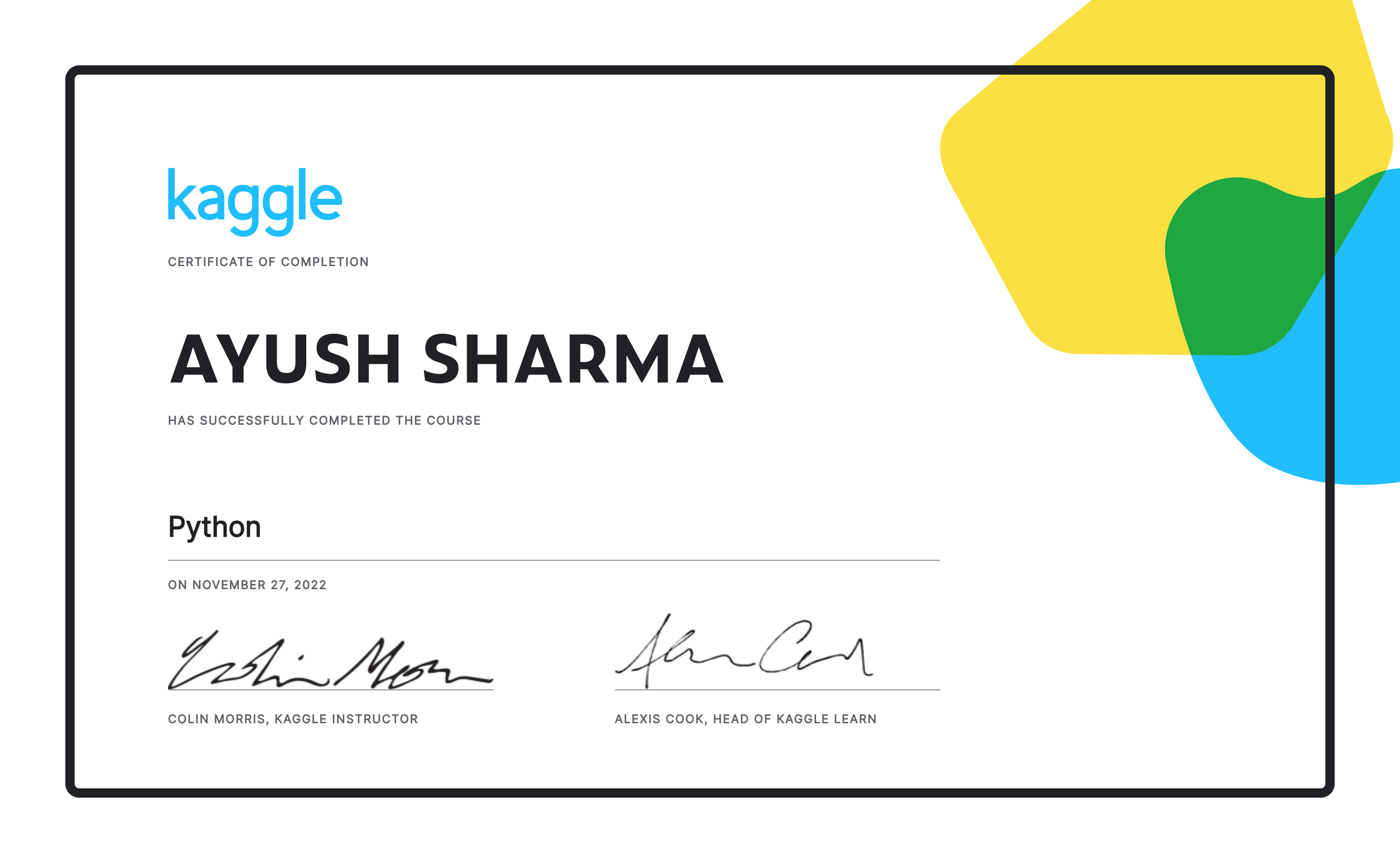 AYUSH SHARMA completed the Python course on Kaggle!