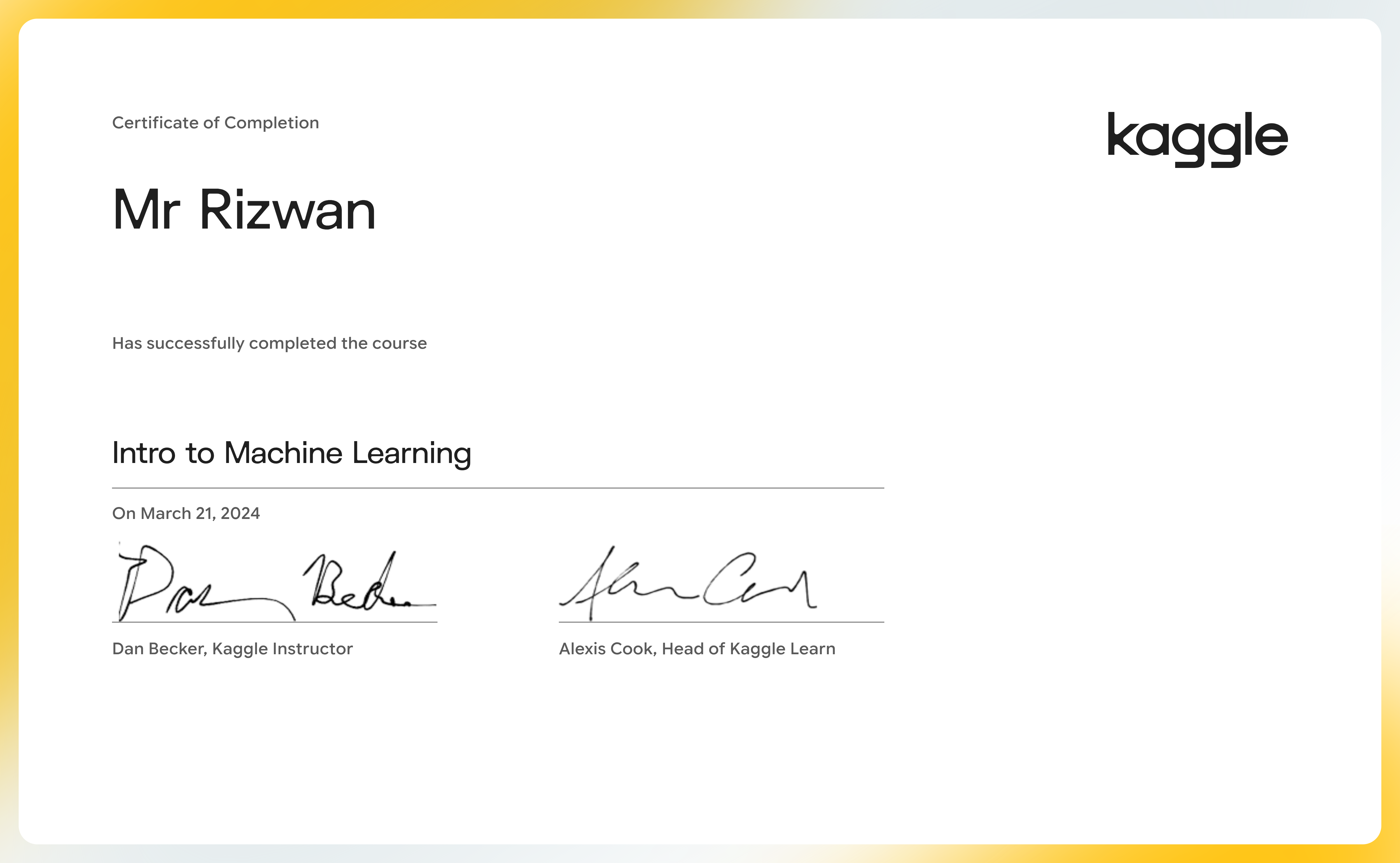 Machine Learning Ocr Kaggle Mr Rizwan completed the Intro to Machine Learning course on Kaggle!