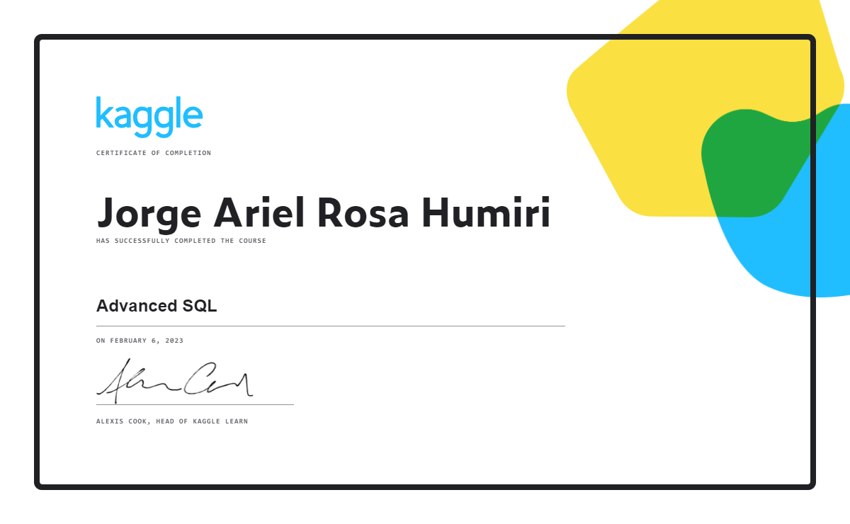 Jorge ariel rosa humiri completed the advanced sql course on kaggle 
