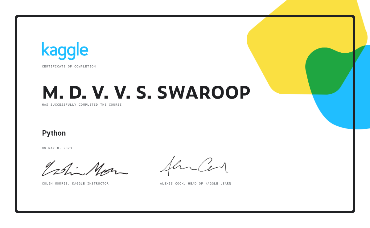M. D. V. V. S. SWAROOP completed the Python course on Kaggle!
