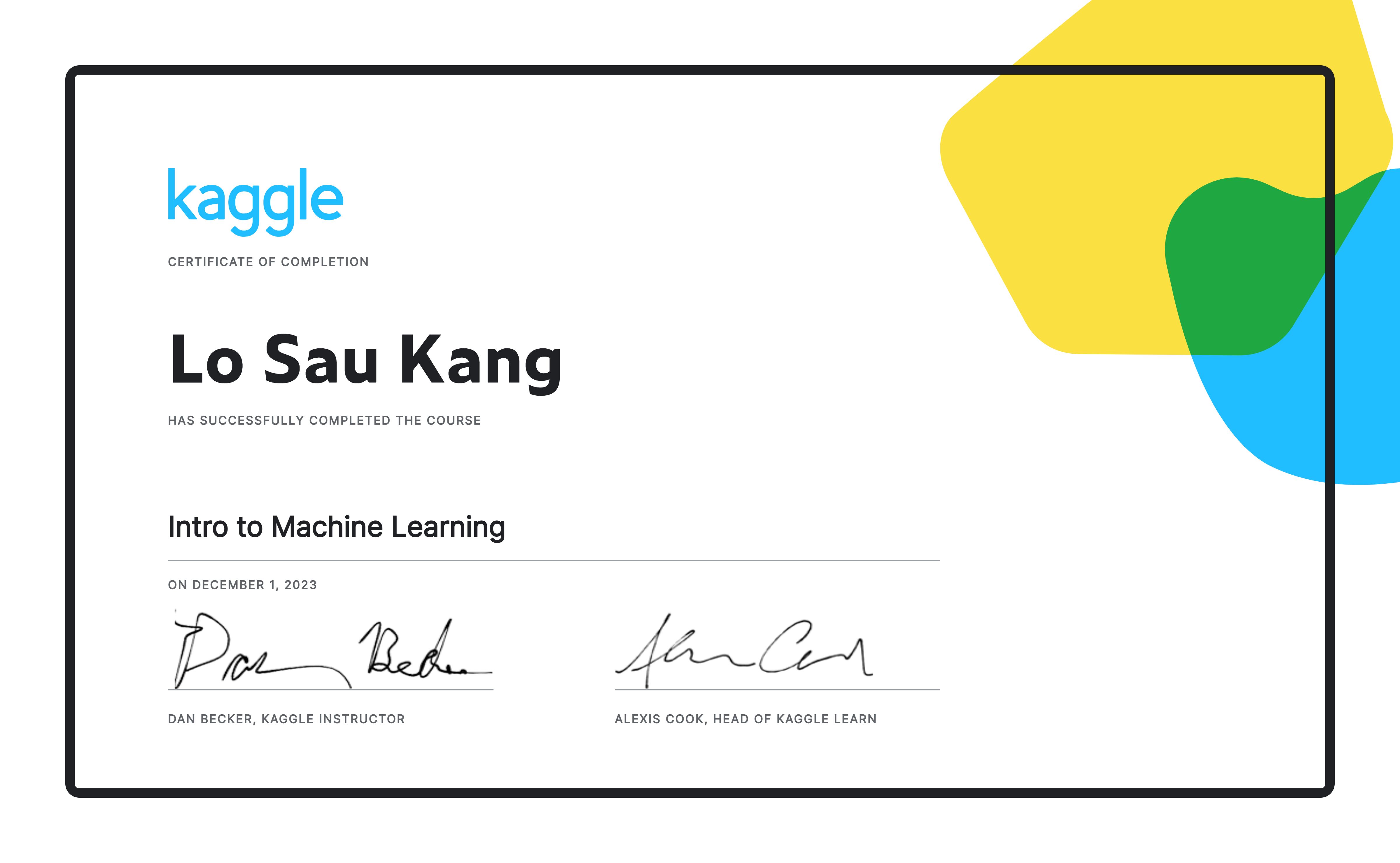 Lo sau kang completed the intro to machine learning course on kaggle 