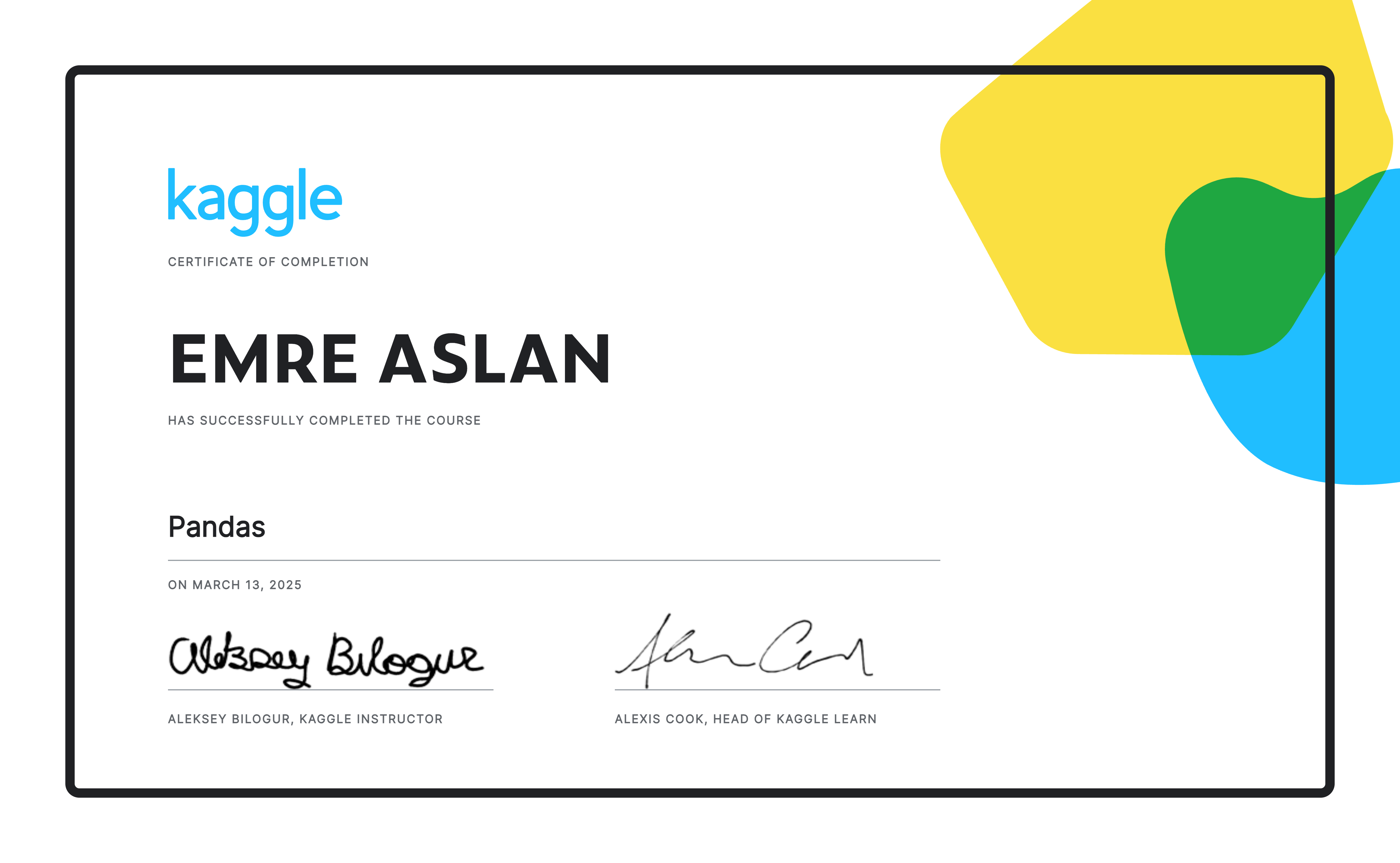 EMRE ASLAN completed the Pandas course on Kaggle!