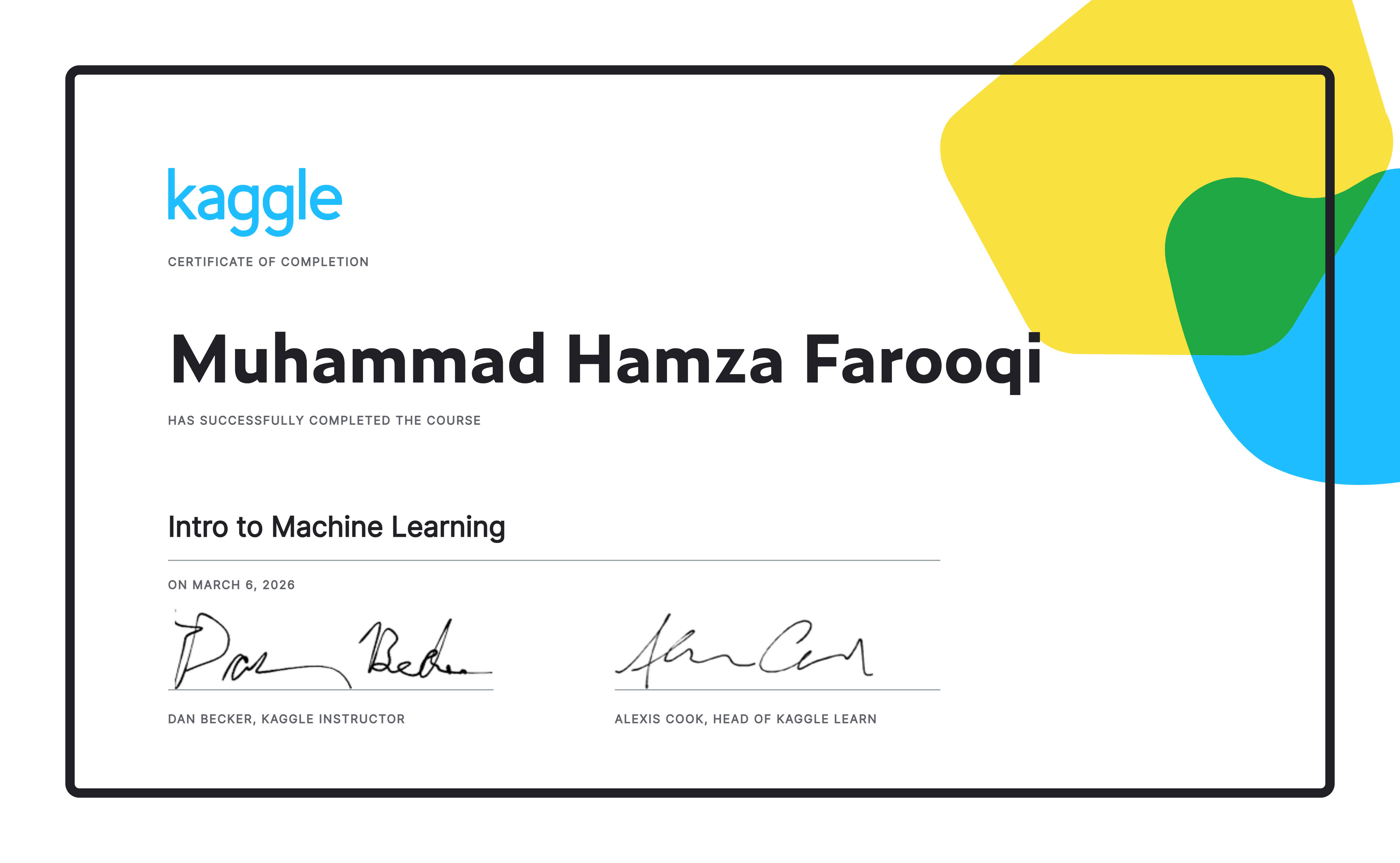 Muhammad Hamza Farooqi completed the Intro to Machine Learning course ...