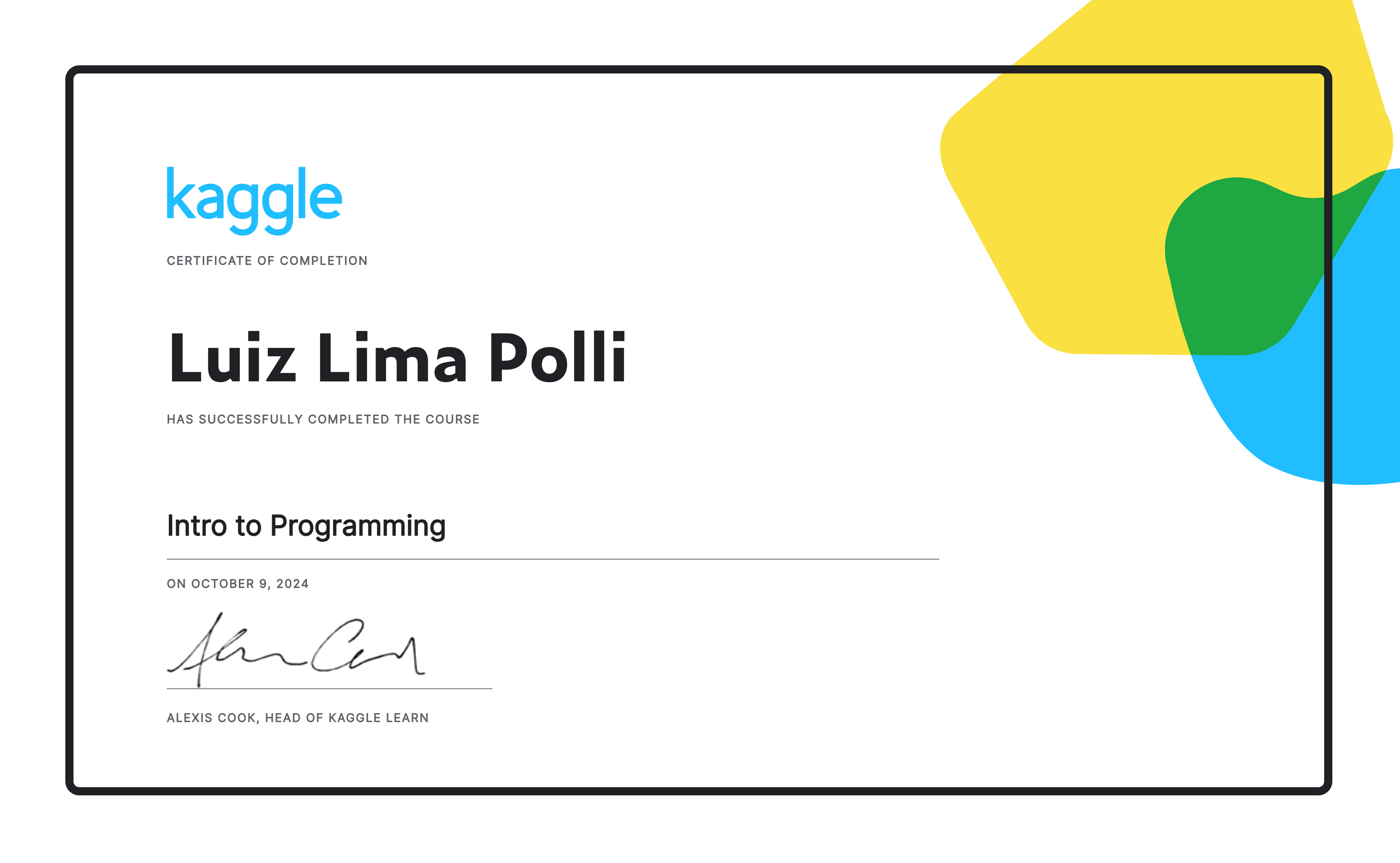 Luiz lima polli completed the intro to programming course on kaggle 