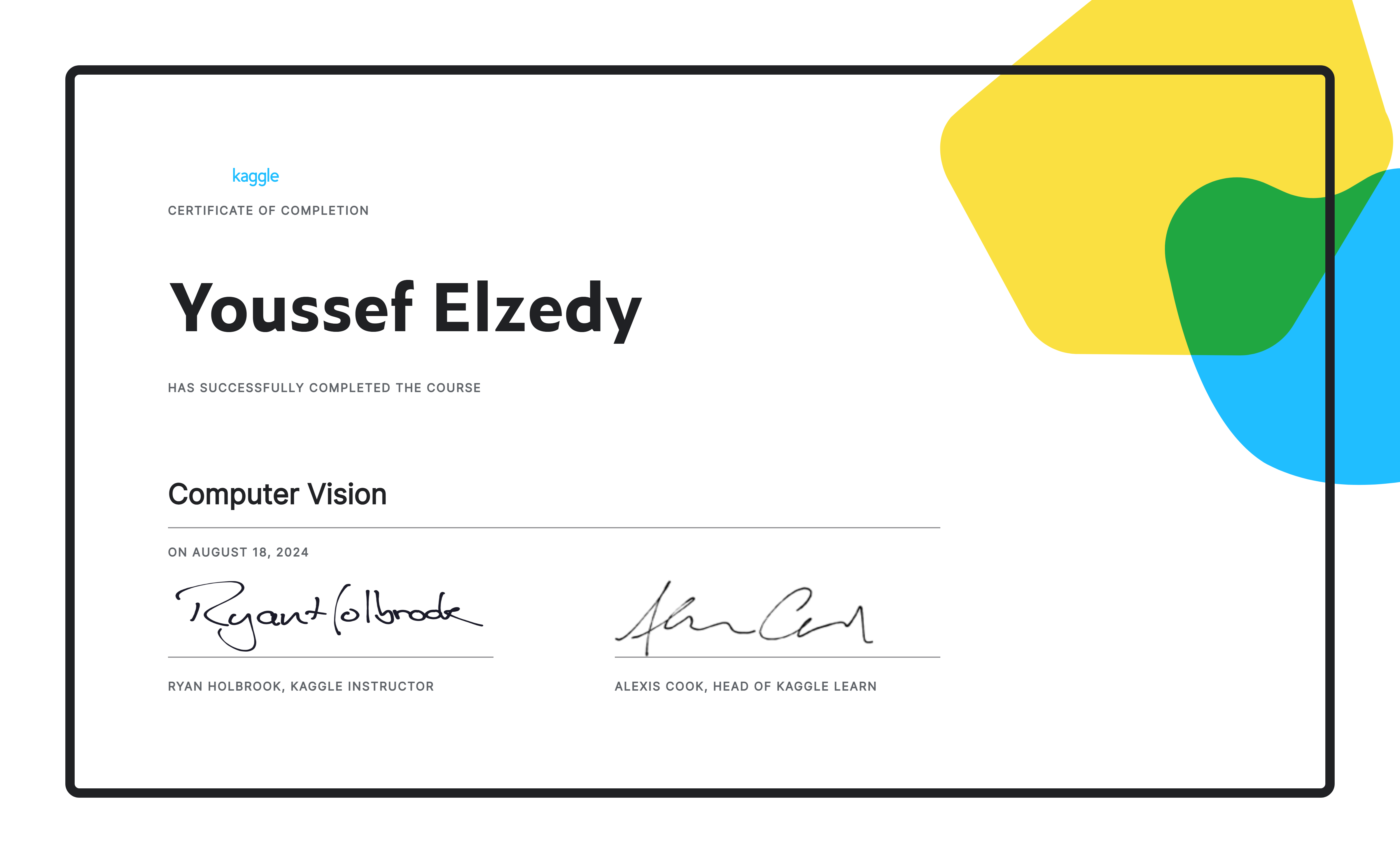  completed the computer vision course on kaggle 