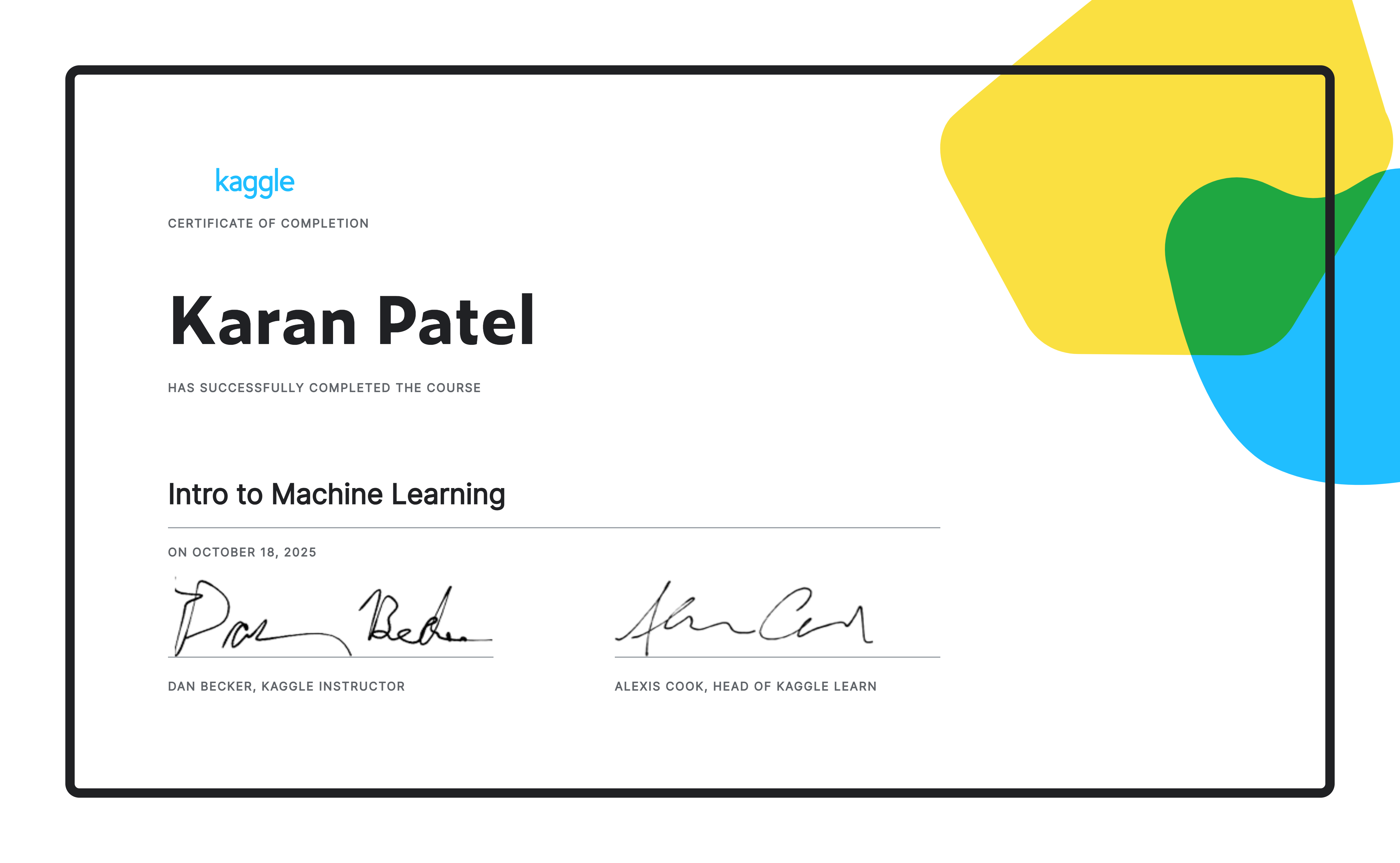 Karan Patel completed the Intro to Machine Learning course on Kaggle!