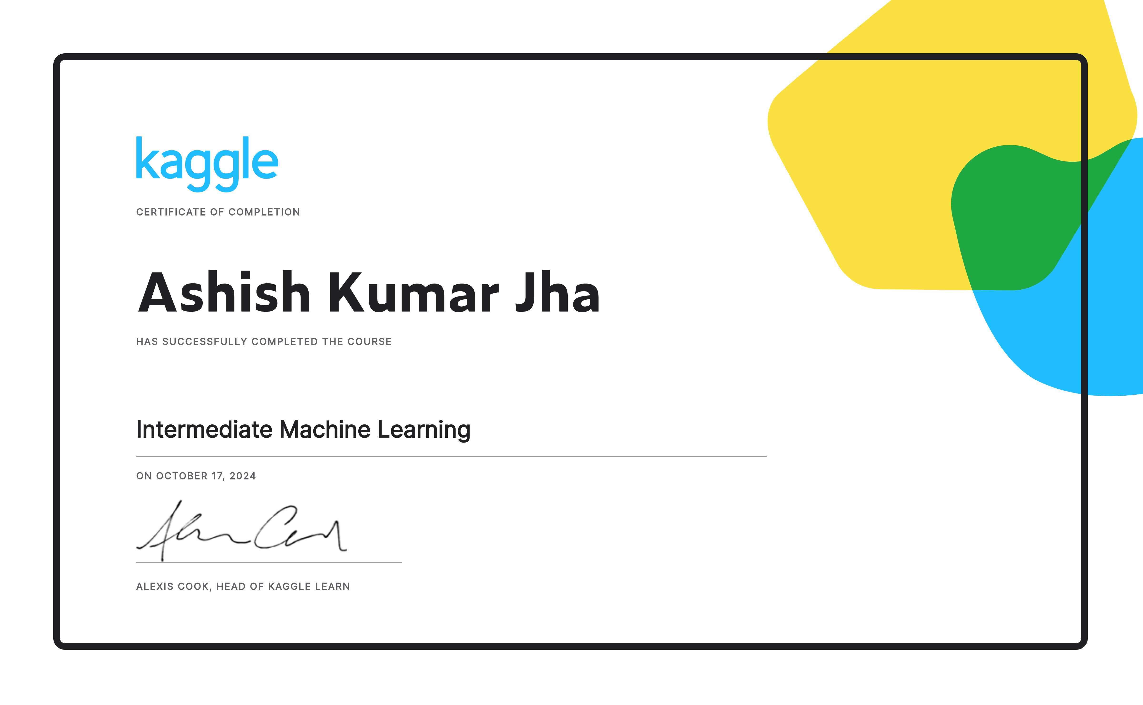 Ashish Kumar Jha completed the Intermediate Machine Learning course on ...