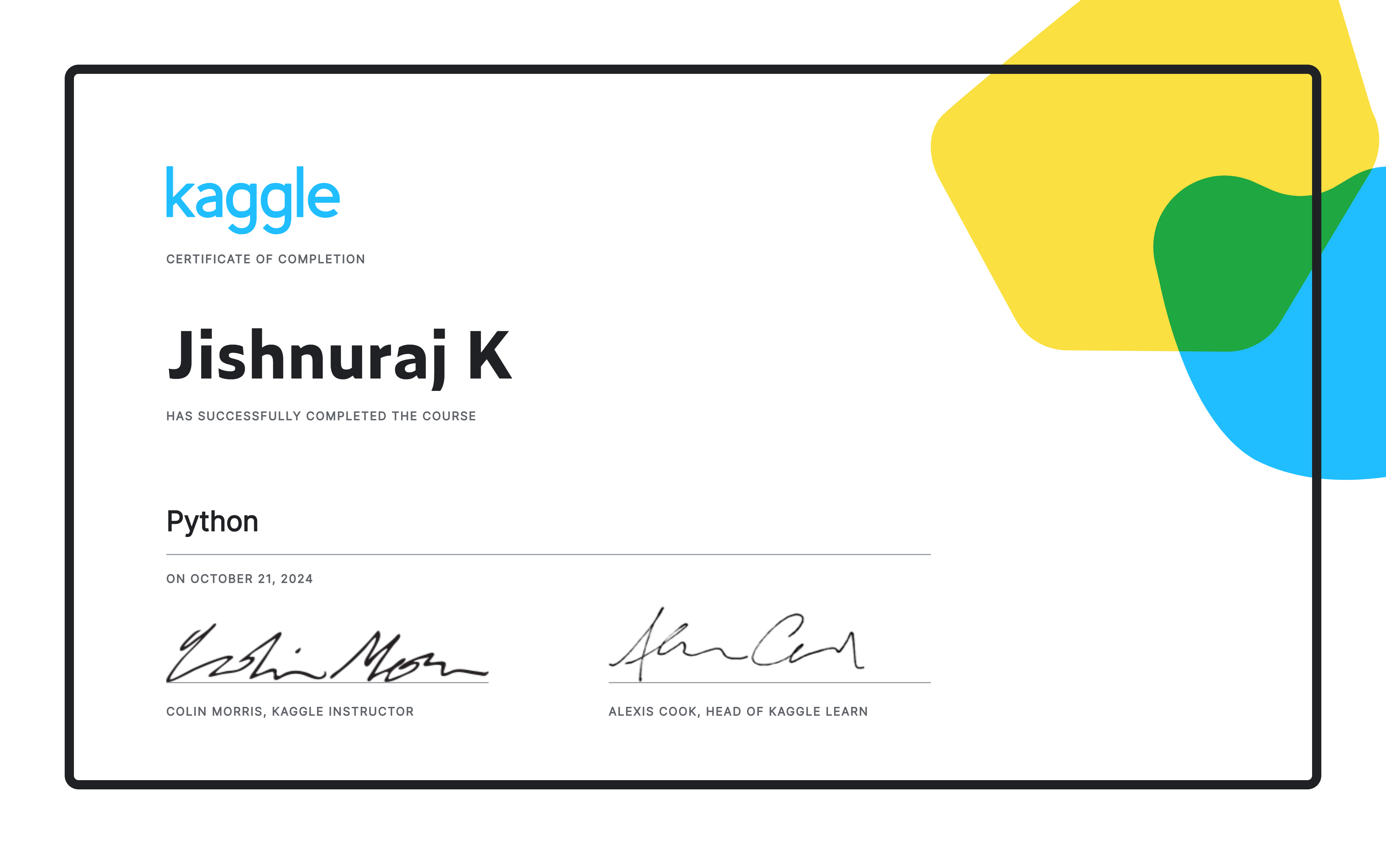 Jishnuraj K completed the Python course on Kaggle!