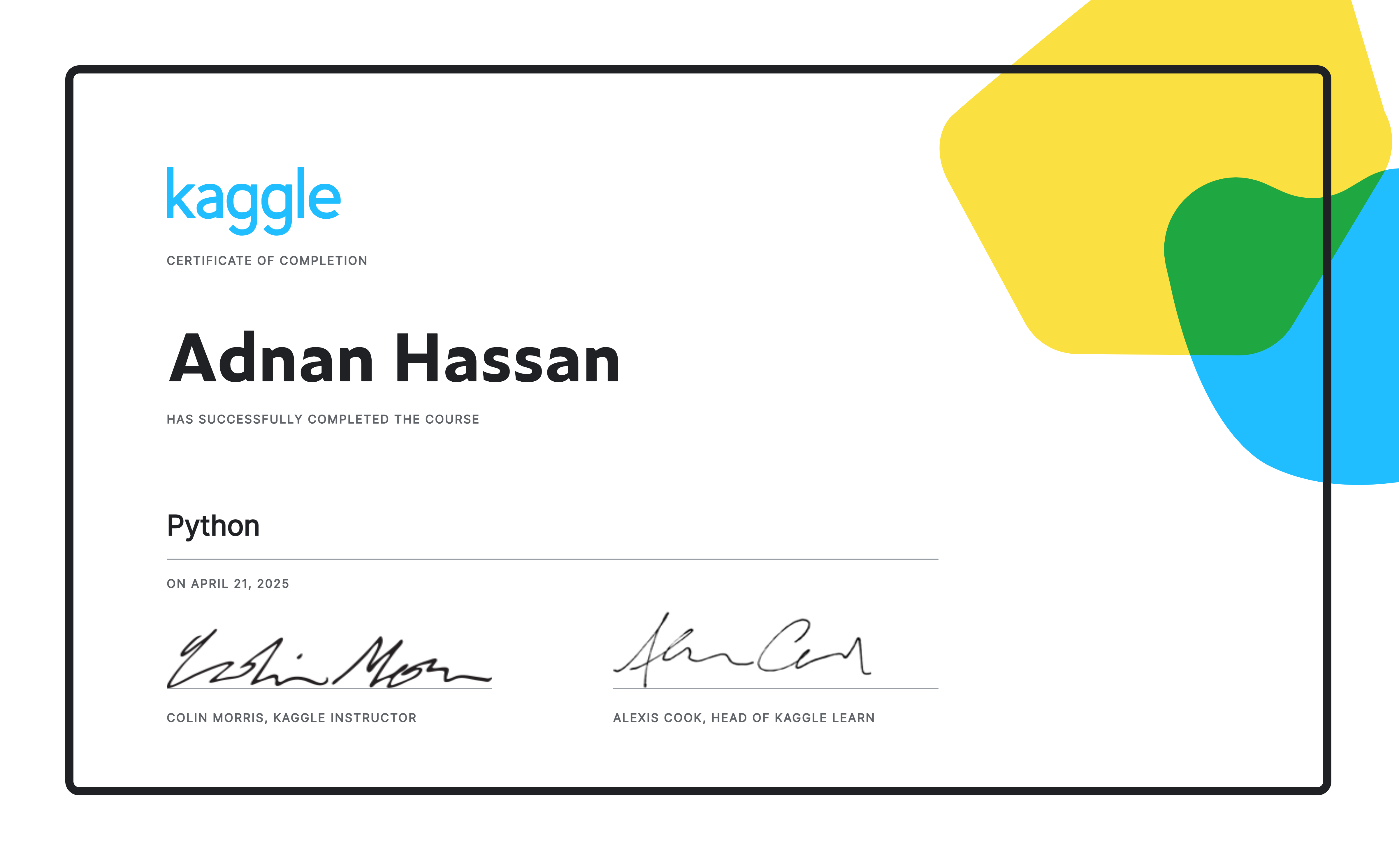 Adnan Hassan completed the Python course on Kaggle!