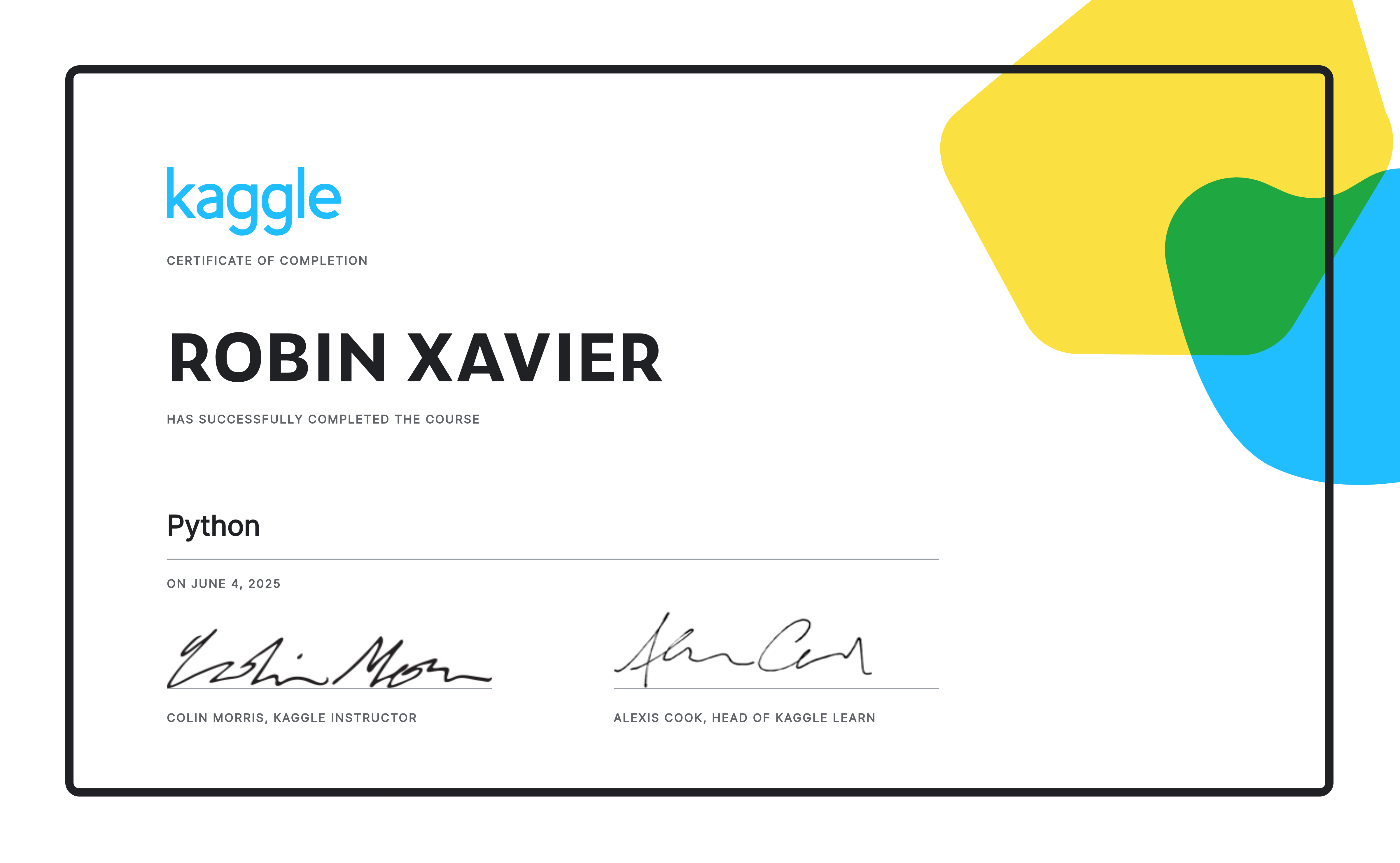 ROBIN XAVIER completed the Python course on Kaggle!