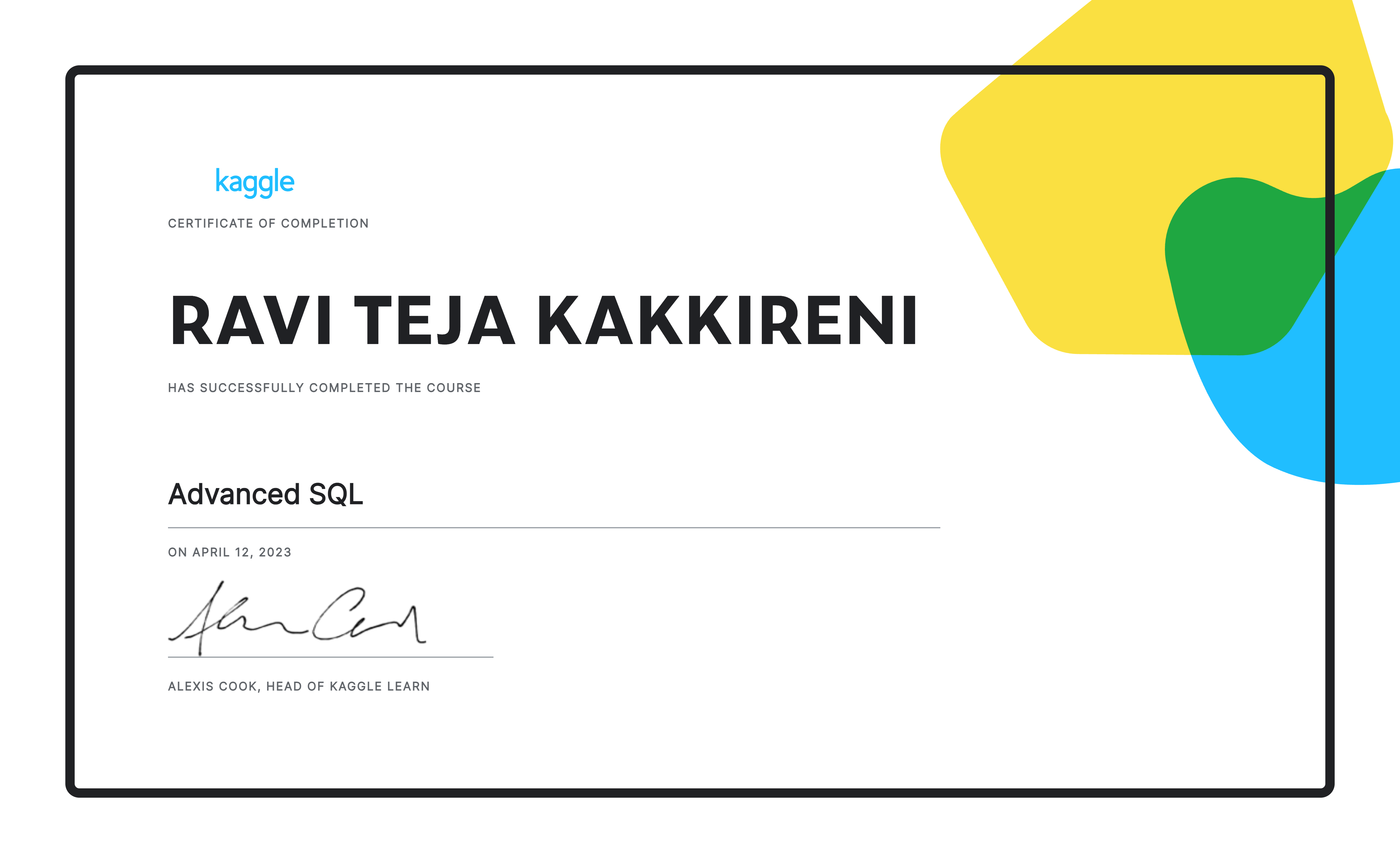 Ravi teja kakkireni completed the advanced sql course on kaggle 