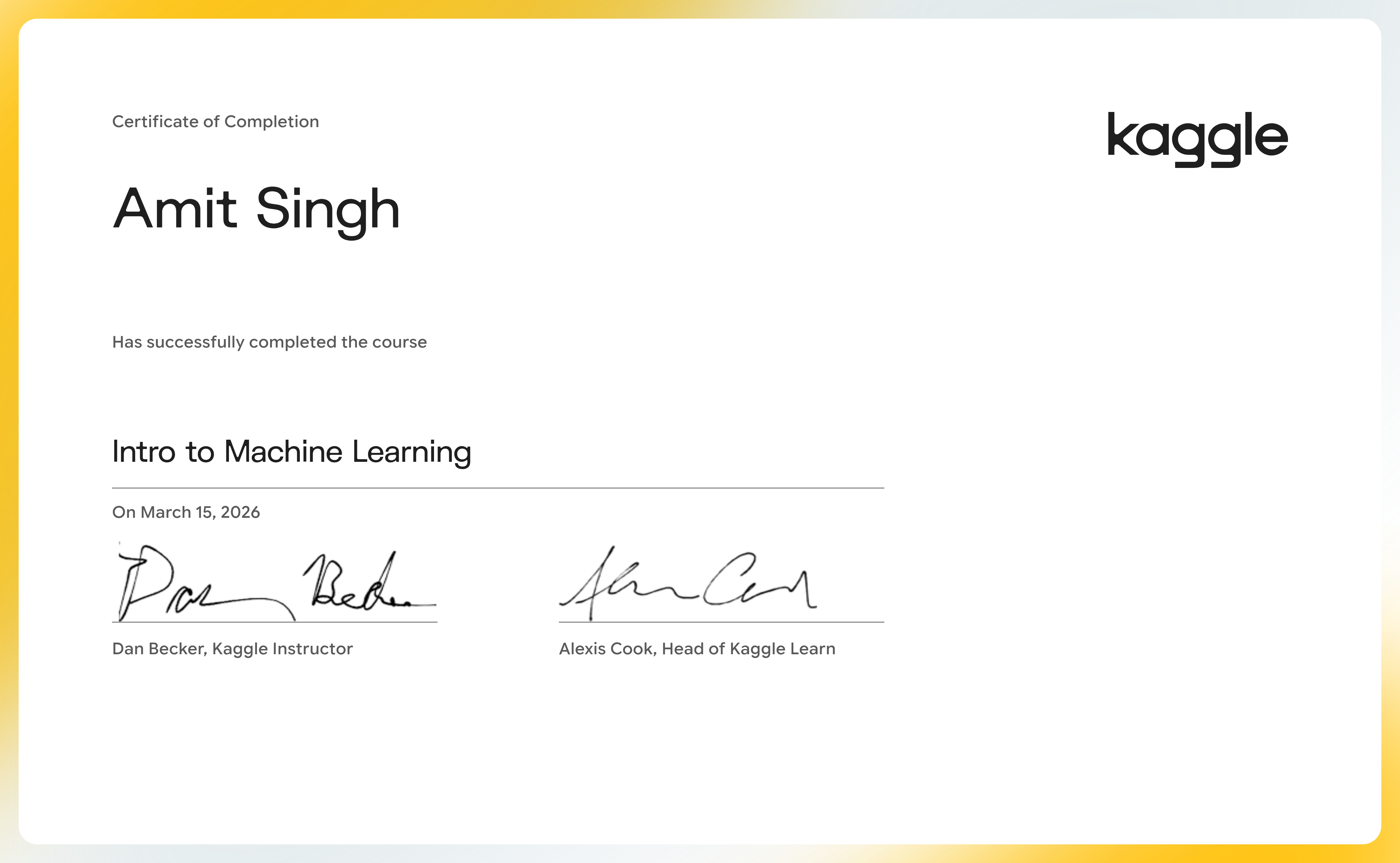 Amit Singh completed the Intro to Machine Learning course on Kaggle!