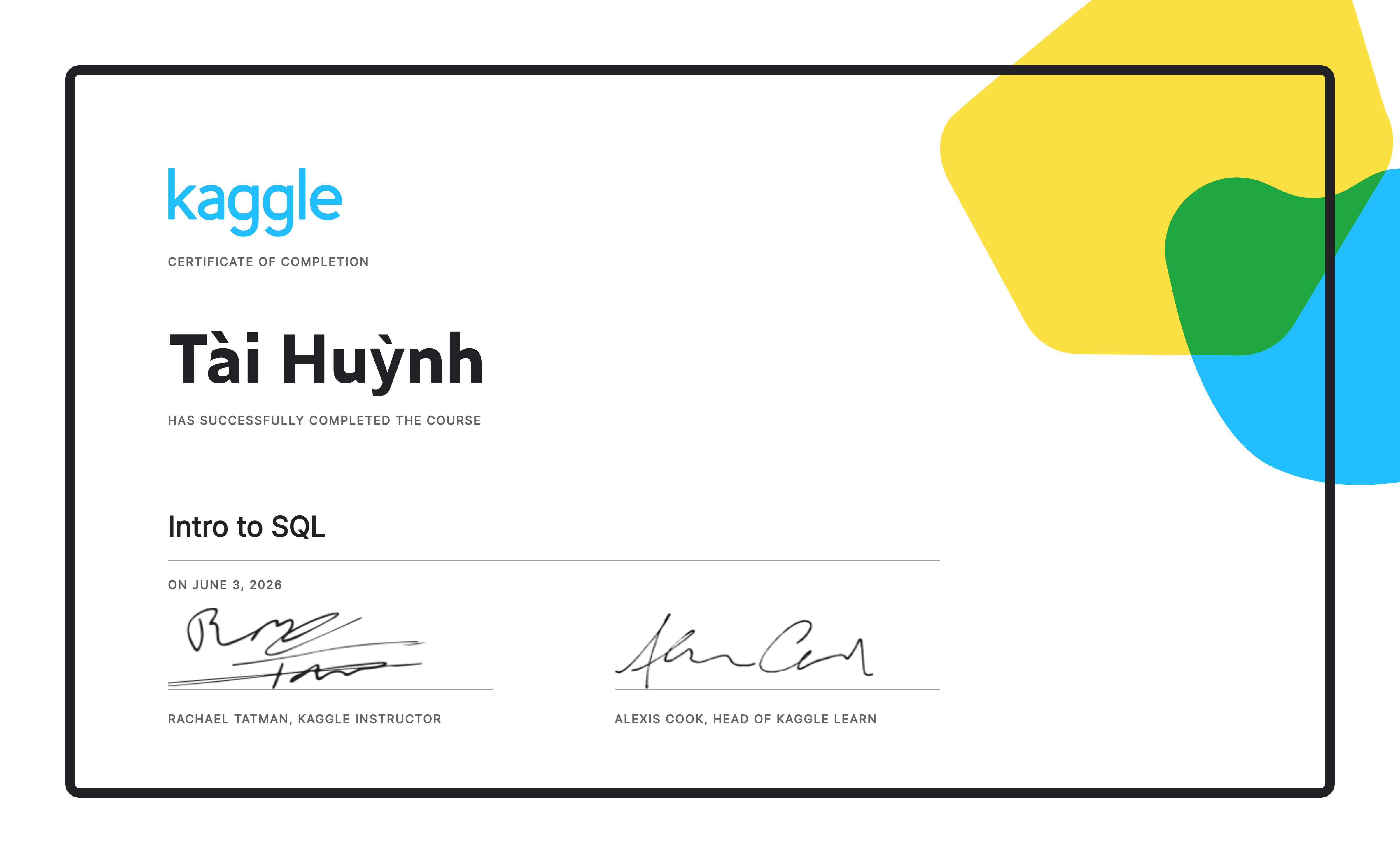 Tài Huỳnh completed the Intro to SQL course on Kaggle!