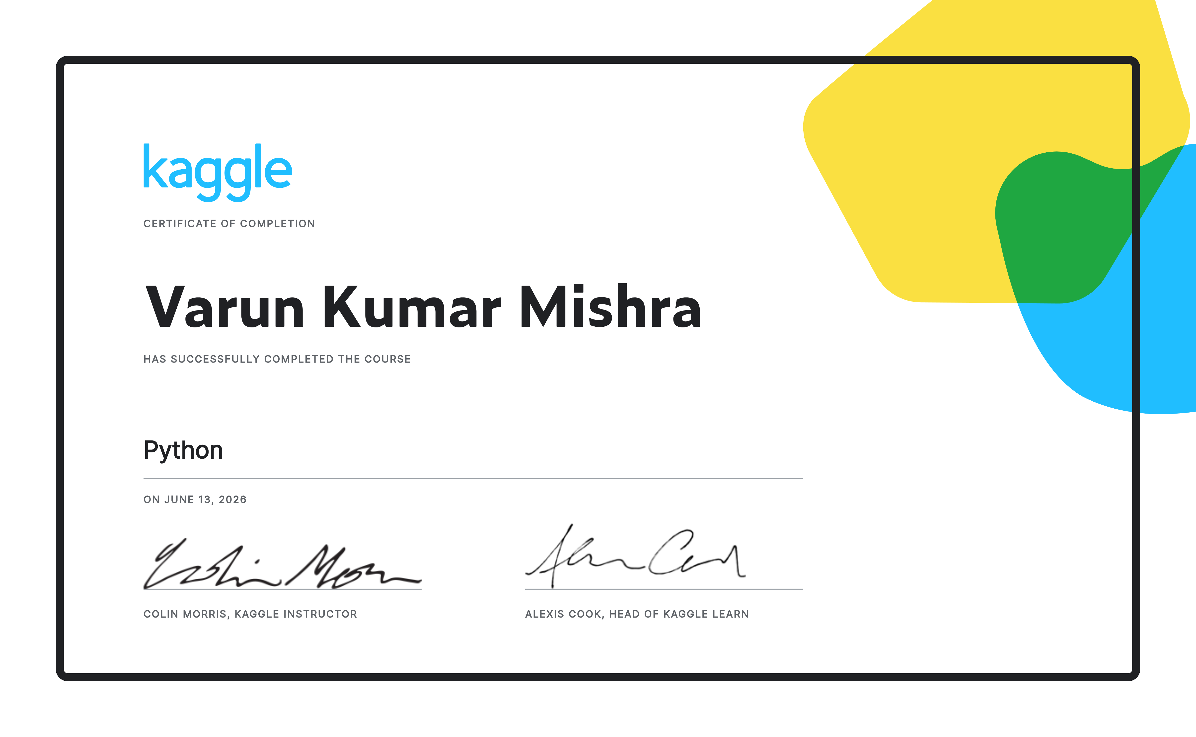 Varun Kumar Mishra completed the Python course on Kaggle!
