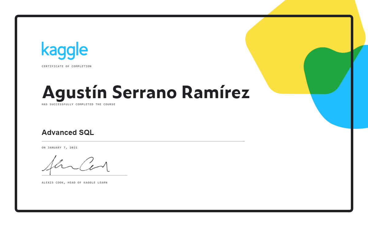 Agust n serrano ram rez completed the advanced sql course on kaggle 