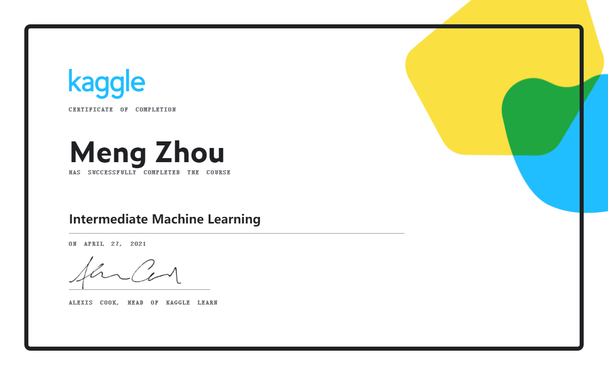 Meng Zhou completed the Intermediate Machine Learning course on Kaggle!