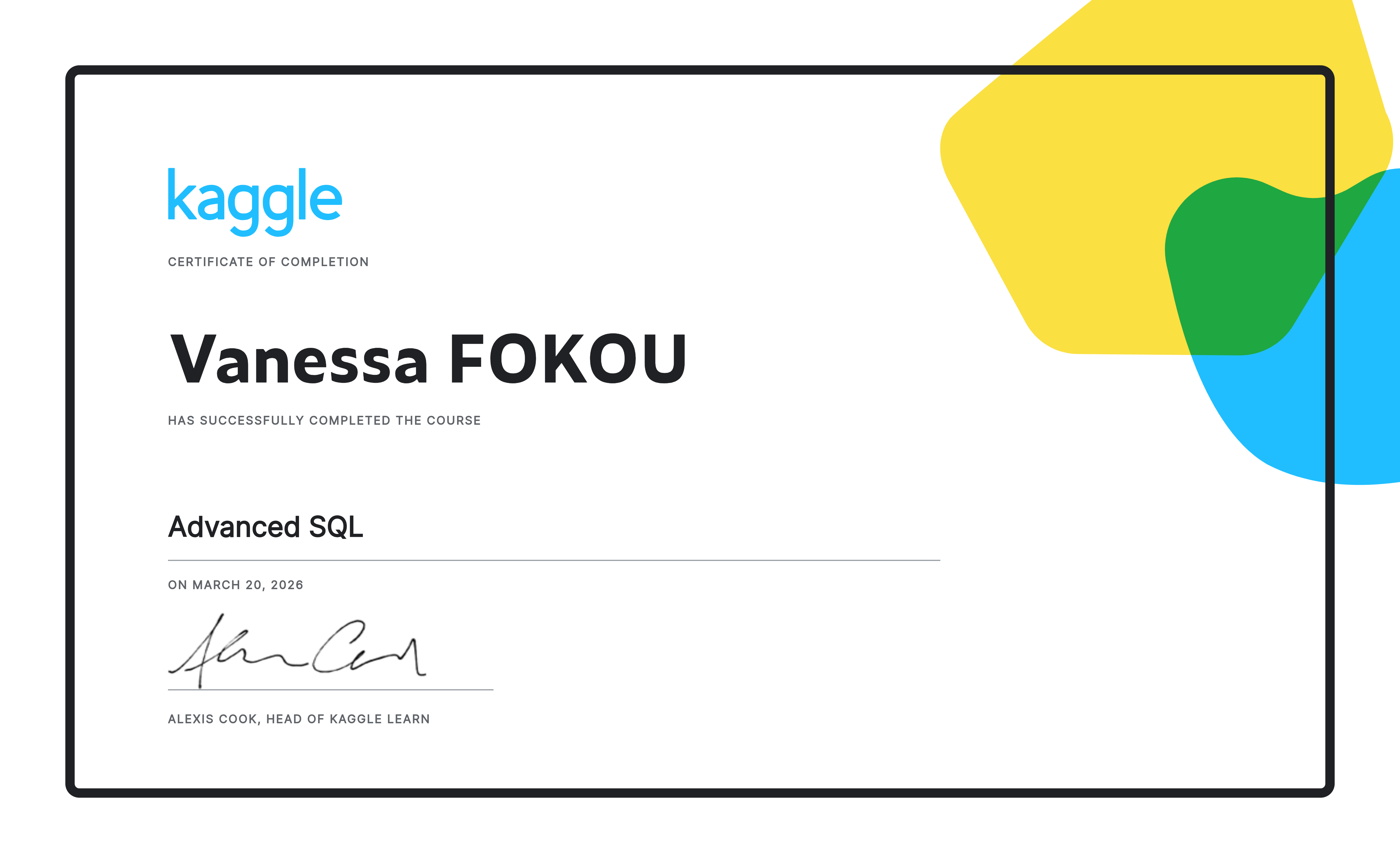 Vanessa FOKOU completed the Advanced SQL course on Kaggle!