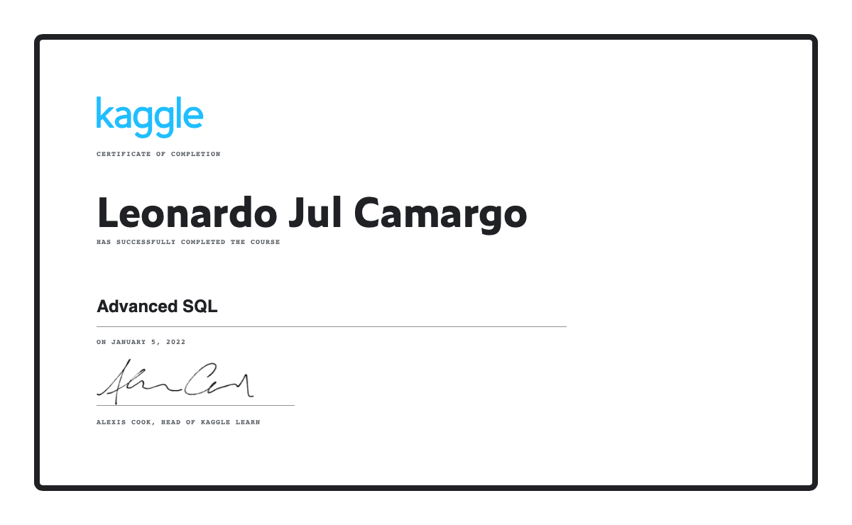 Leonardo Jul Camargo Completed The Advanced Sql Course On Kaggle Leonardo Jul Camargo Completed The Advanced Sql Course On Kaggle