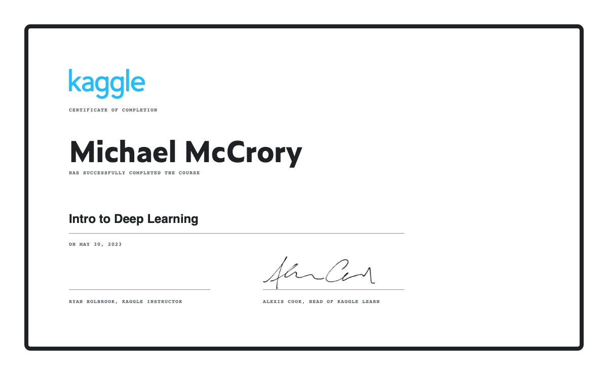 Michael McCrory completed the Intro to Deep Learning course on Kaggle!