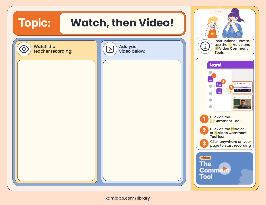 “Watch, then Video!” page with a large area to watch a teacher recording and a large area to add a student video response. Sidebar includes voice/video comment steps.