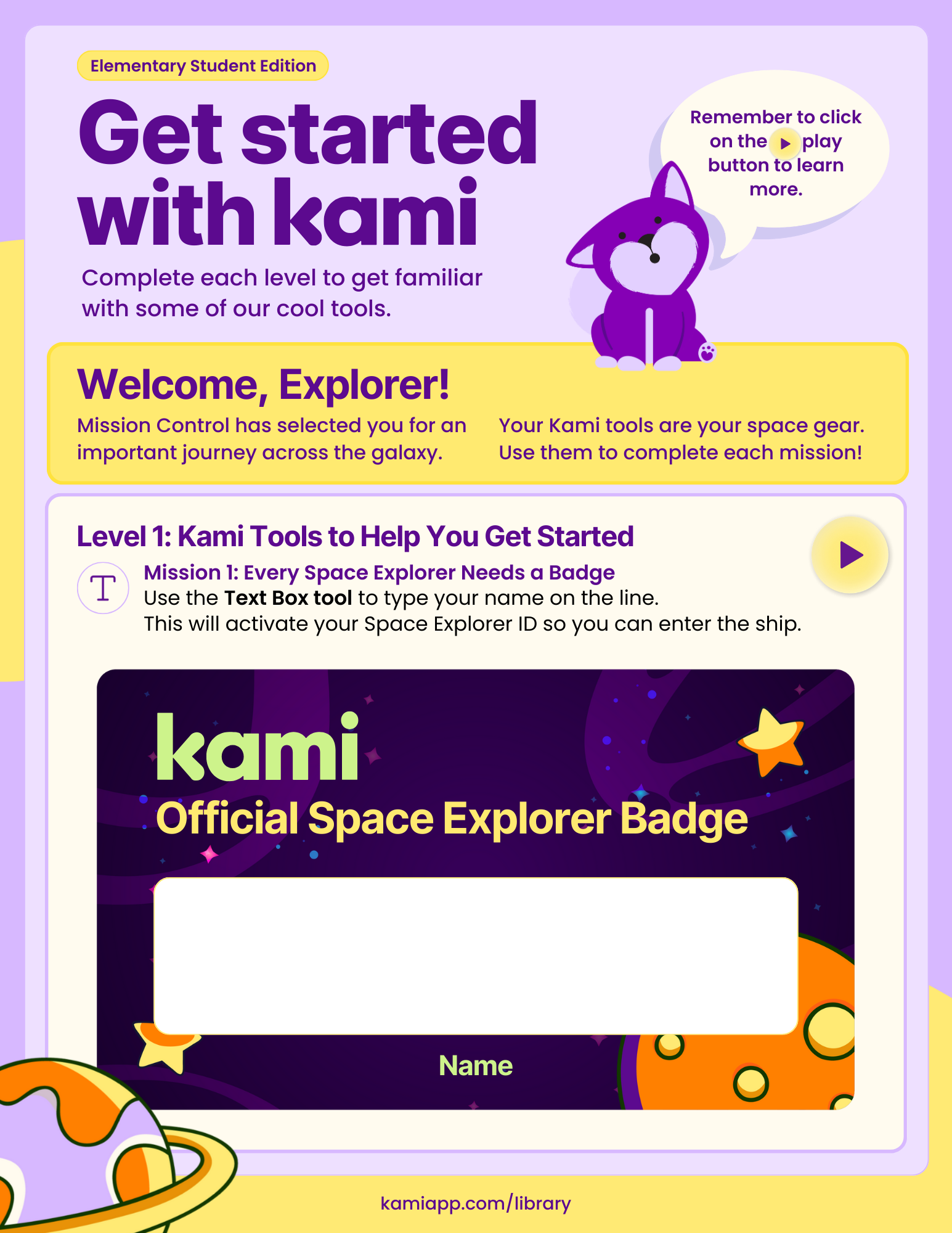 A bright space-themed worksheet titled “Get started with Kami—Elementary Student Edition.” The page introduces Mission 1, where students type their name on an “Official Space Explorer Badge” using the Text Box Tool. A purple animal mascot appears beside a reminder to click play for instructions.