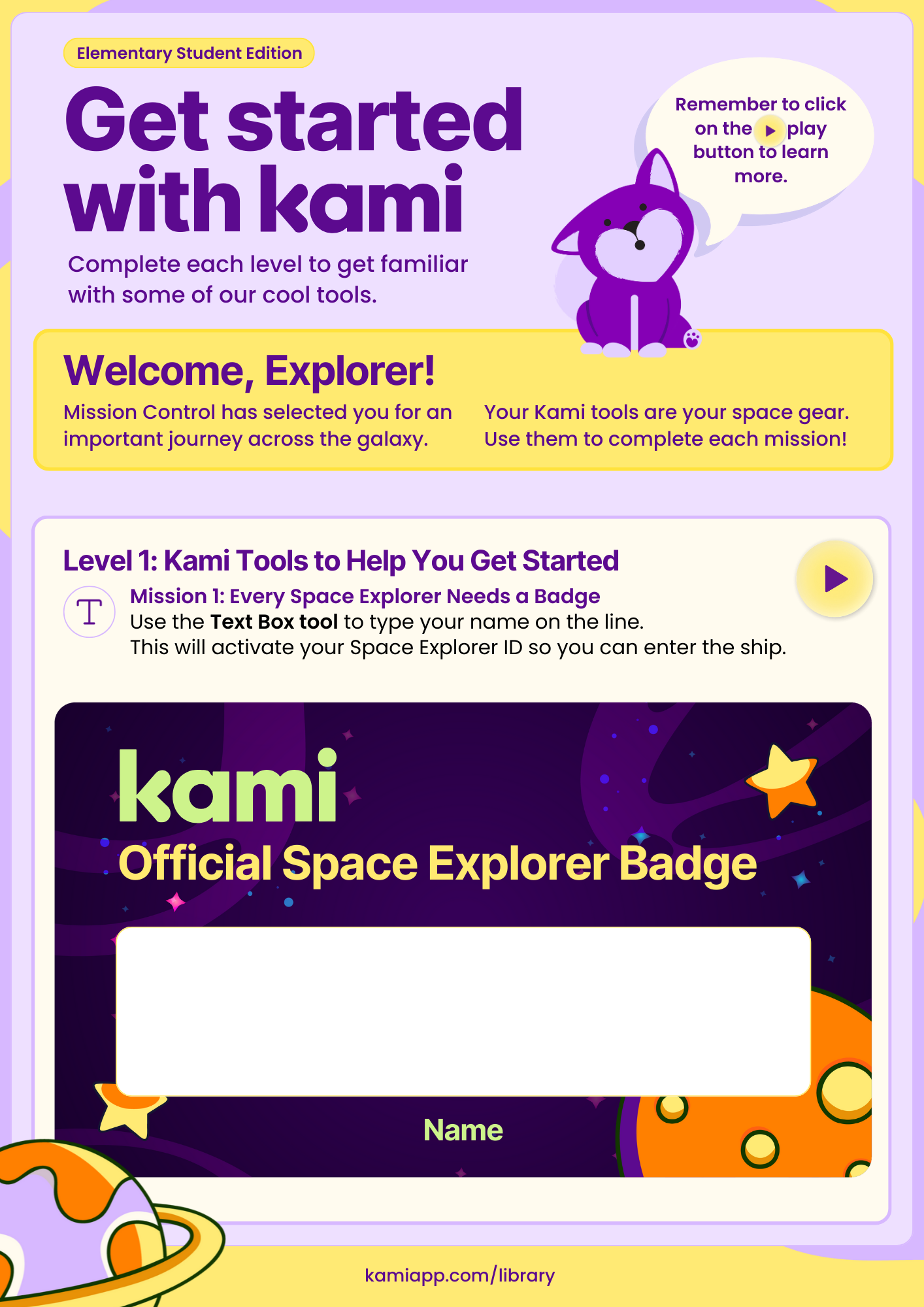 A colourful space-themed worksheet titled “Get started with Kami—Elementary Student Edition” showing Mission 1, where pupils type their name on an “Official Space Explorer Badge” using the Text Box Tool. A purple mascot points to a play button for extra instructions.