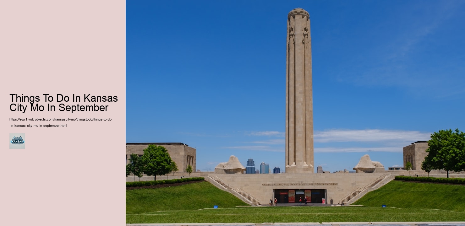 Things To Do In Kansas City Mo In September Things To Do In Kansas City Mo In September