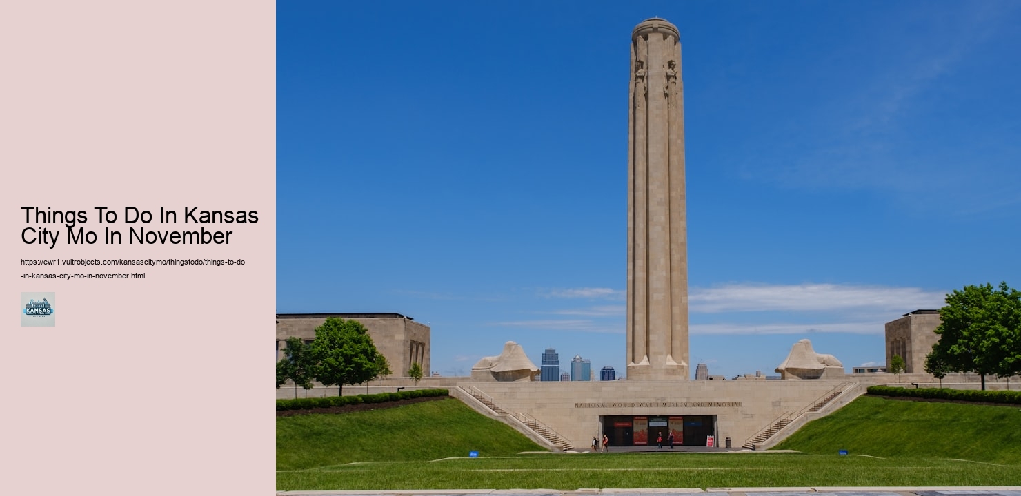 Things To Do In Kansas City Mo In November Things To Do In Kansas City Mo In November