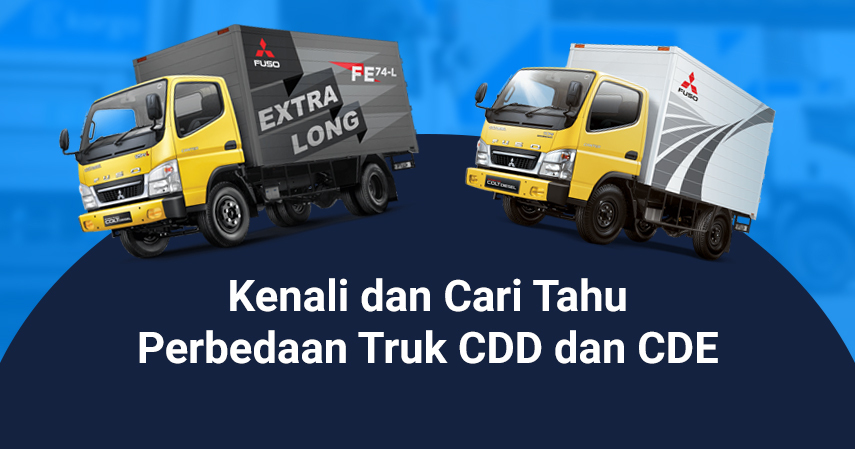 Perbedaan Truk CDD dan CDE