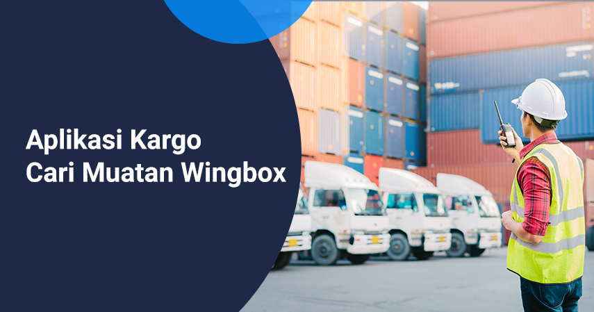 Aplikasi Kargo cari muatan wingbox