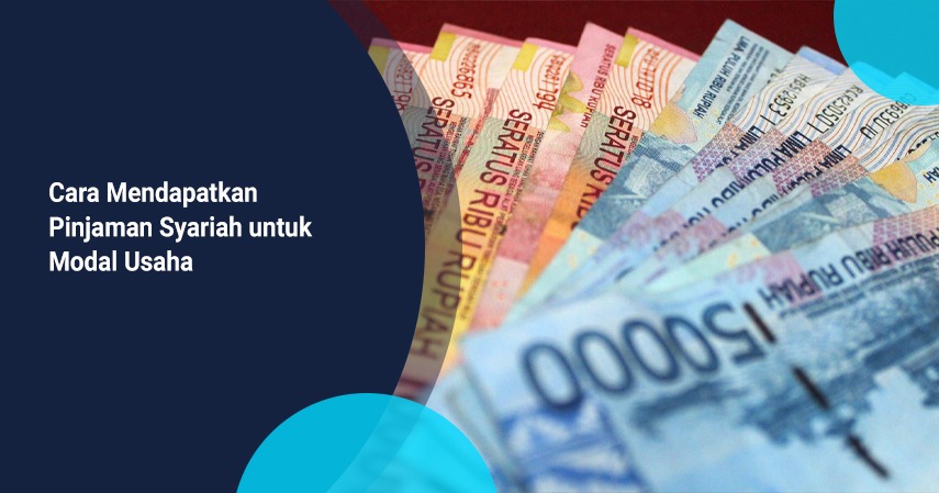 Cara Mendapatkan Pinjaman Online Syariah untuk Modal Usaha