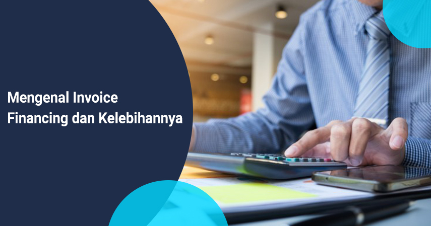 Invoice Finance dan kelebihannya