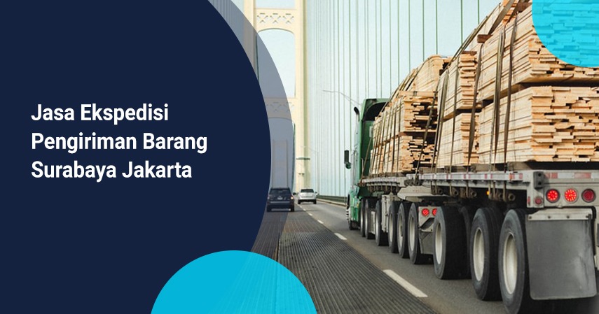 jasa ekspedisi pengiriman barang surabaya jakarta