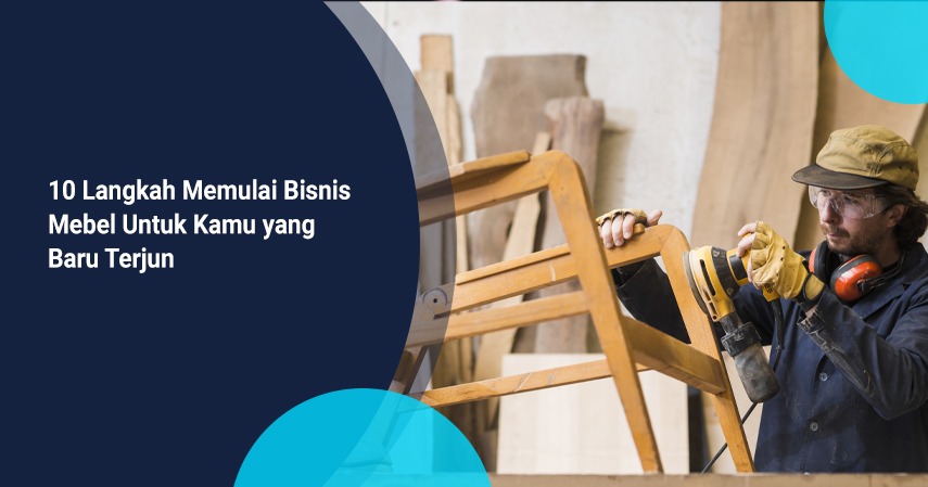 hal yang harus diperhatikan sebelum berbisnis mebel